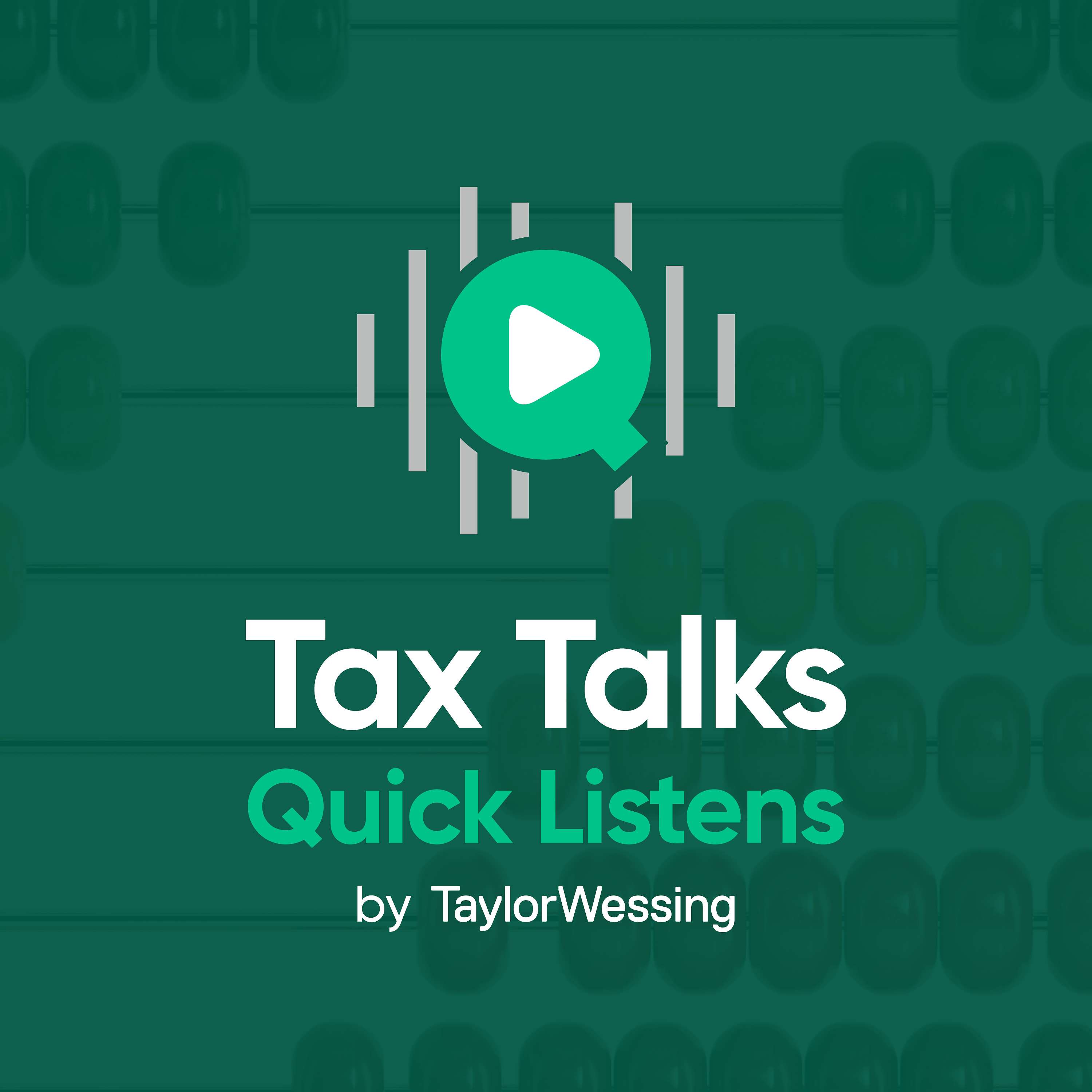 Tax Talks Quick Listens