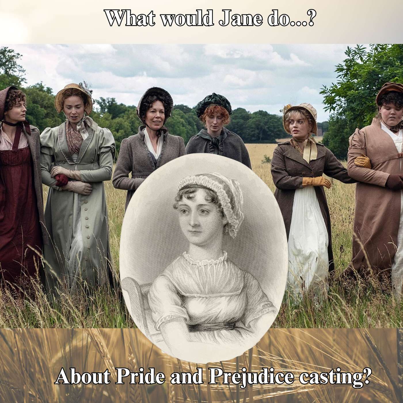 Season 5 Ep 7 What Would Jane Do...about casting Pride and Prejudice? episode artwork