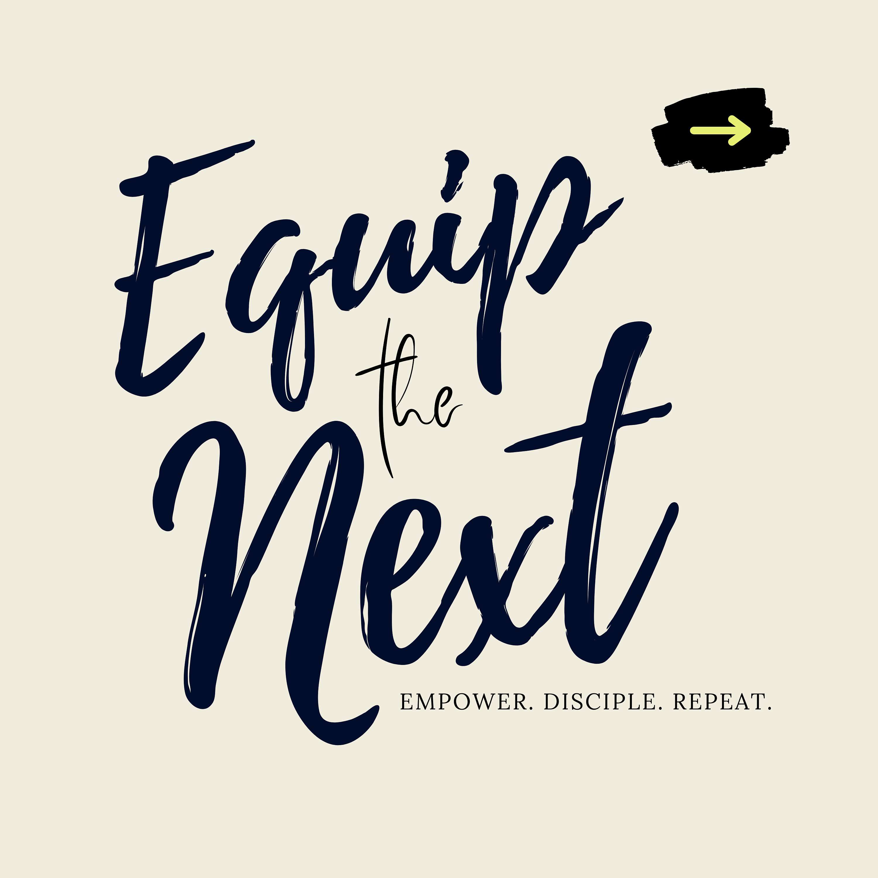 Equip The Next