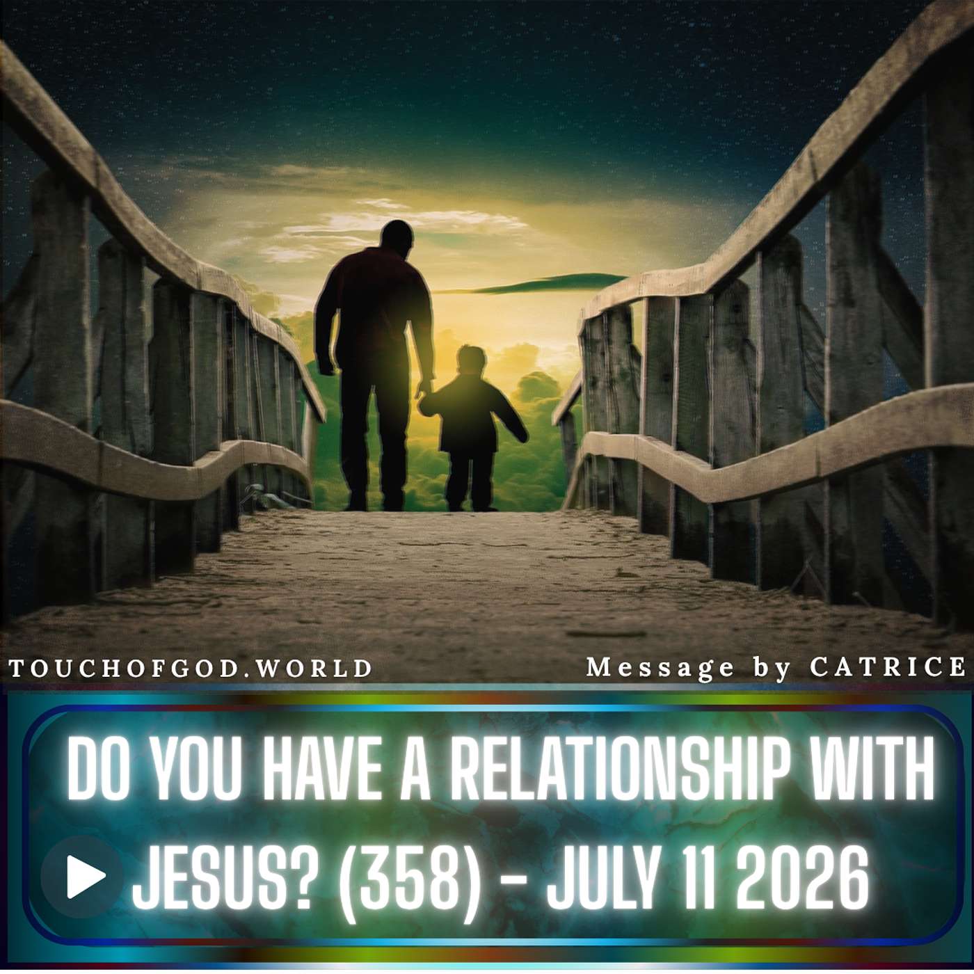 Do You Have a Relationship With Jesus? (358) - July 11 2026 episode artwork