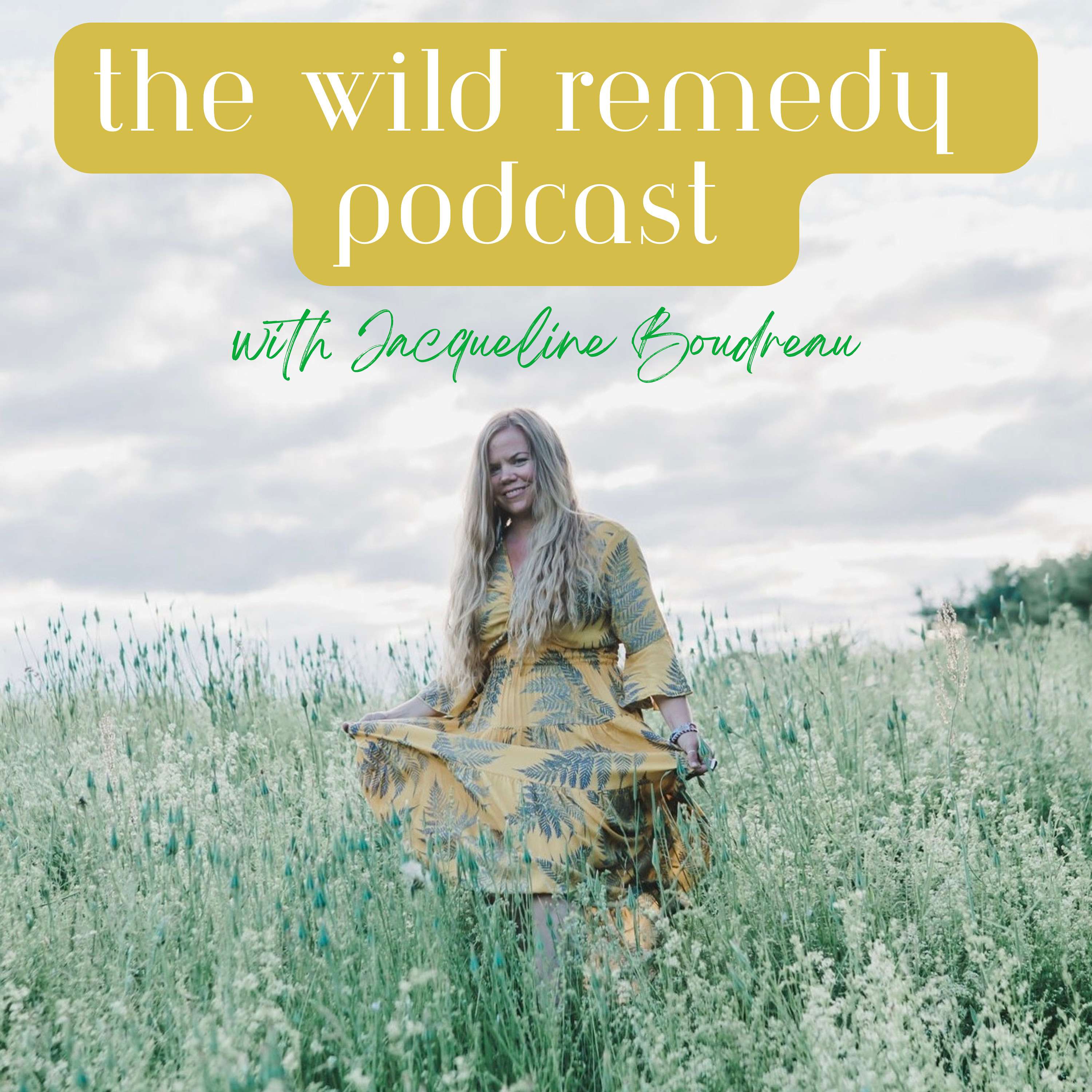 The Wild Remedy Podcast