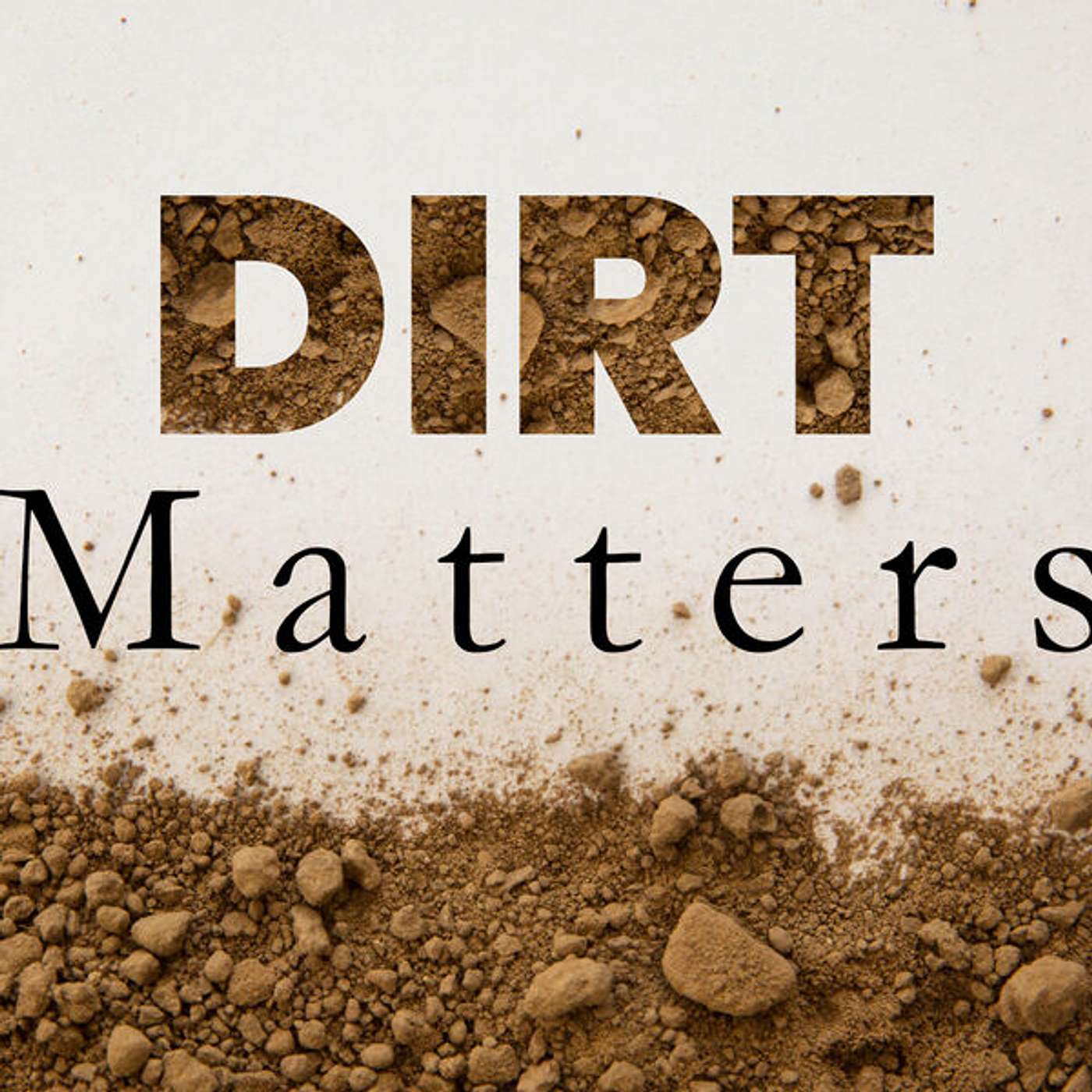 DIRT MATTERS: Stonewalled (Streetsville)