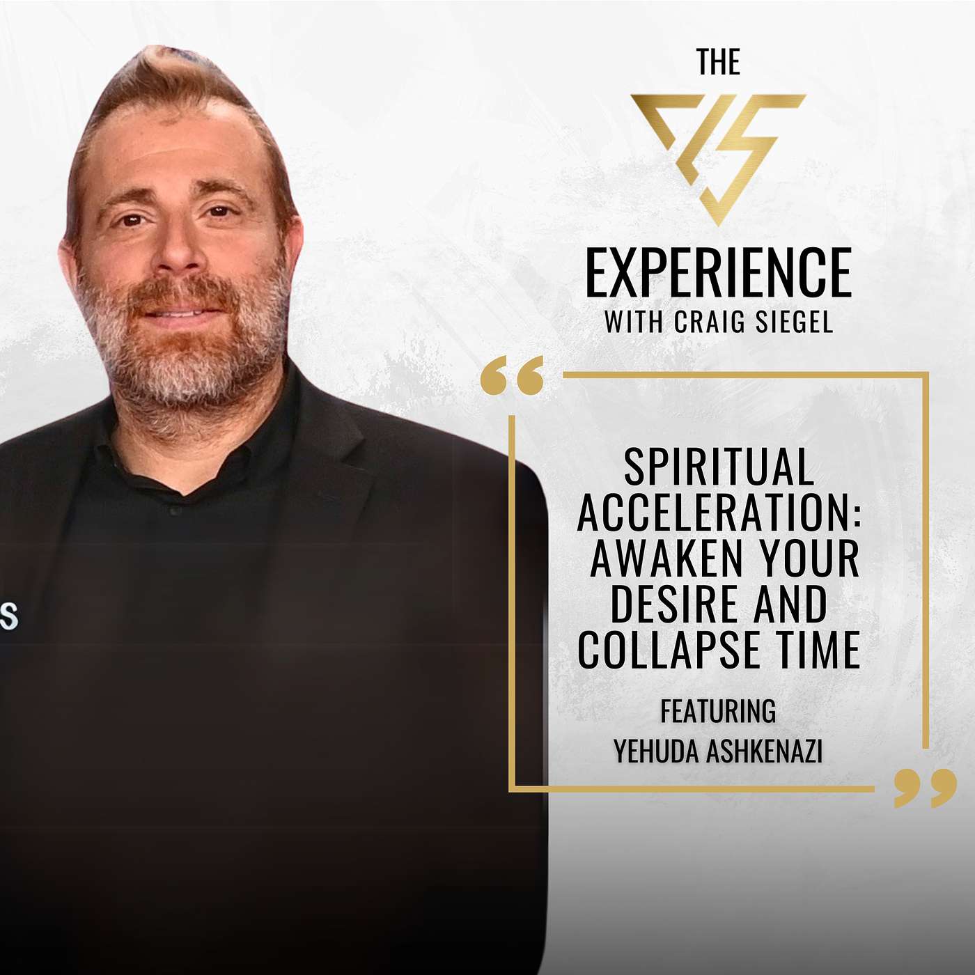 Spiritual Acceleration: Awaken Your Desire and Collapse Time With Yehuda Ashkenazi