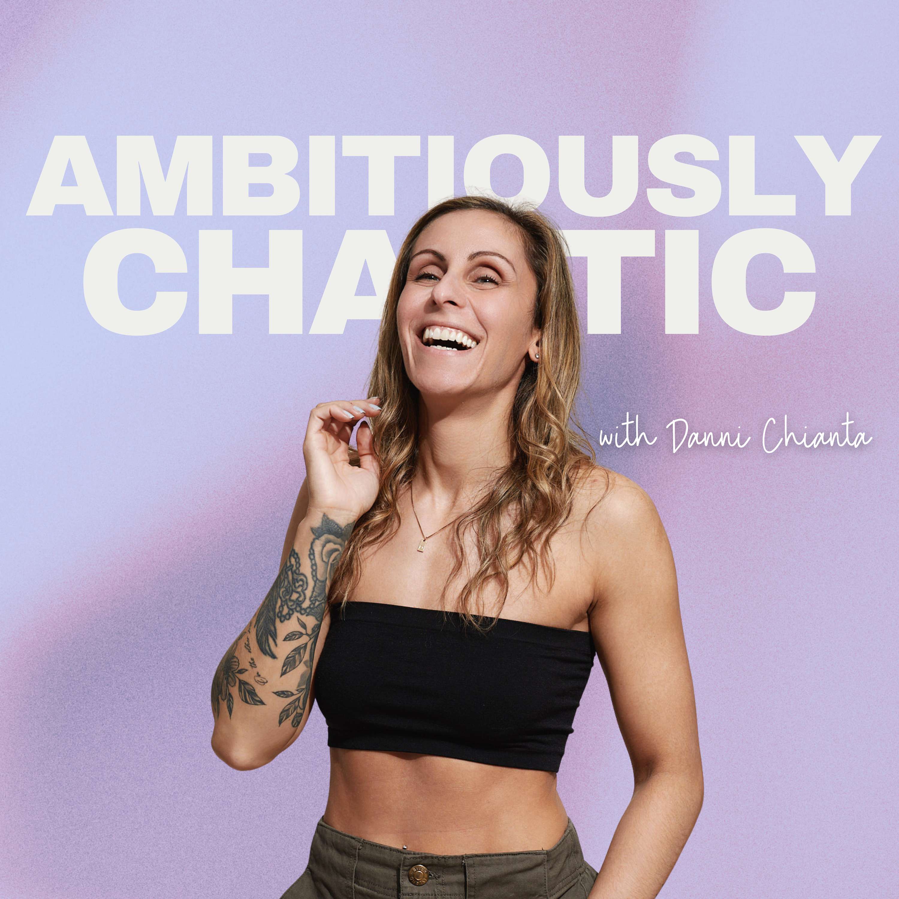 Ambitiously Chaotic