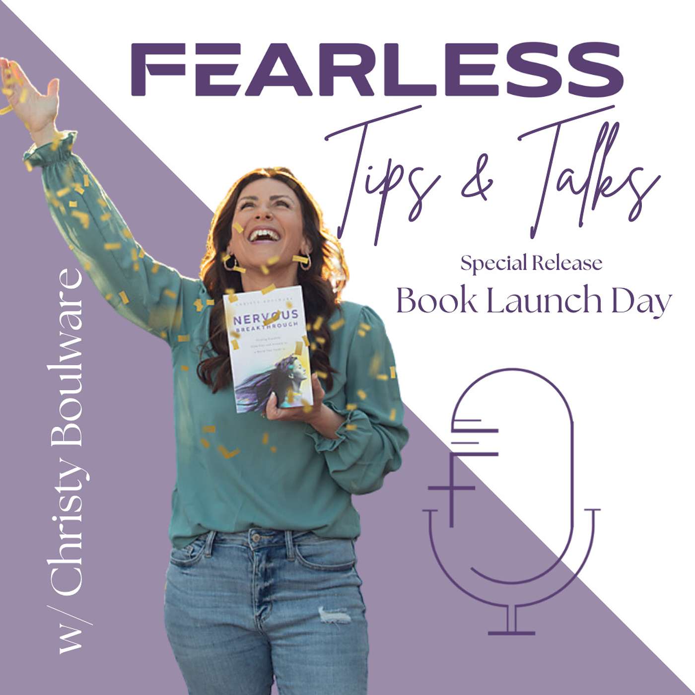 Fearless Tips and Talks with Christy Boulware