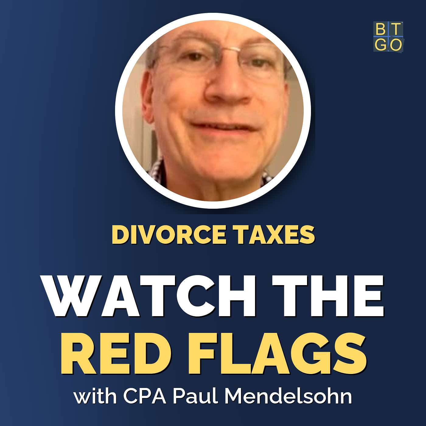 Paul Mendelsohn, CPA: Taxes and a High-Conflict Divorce