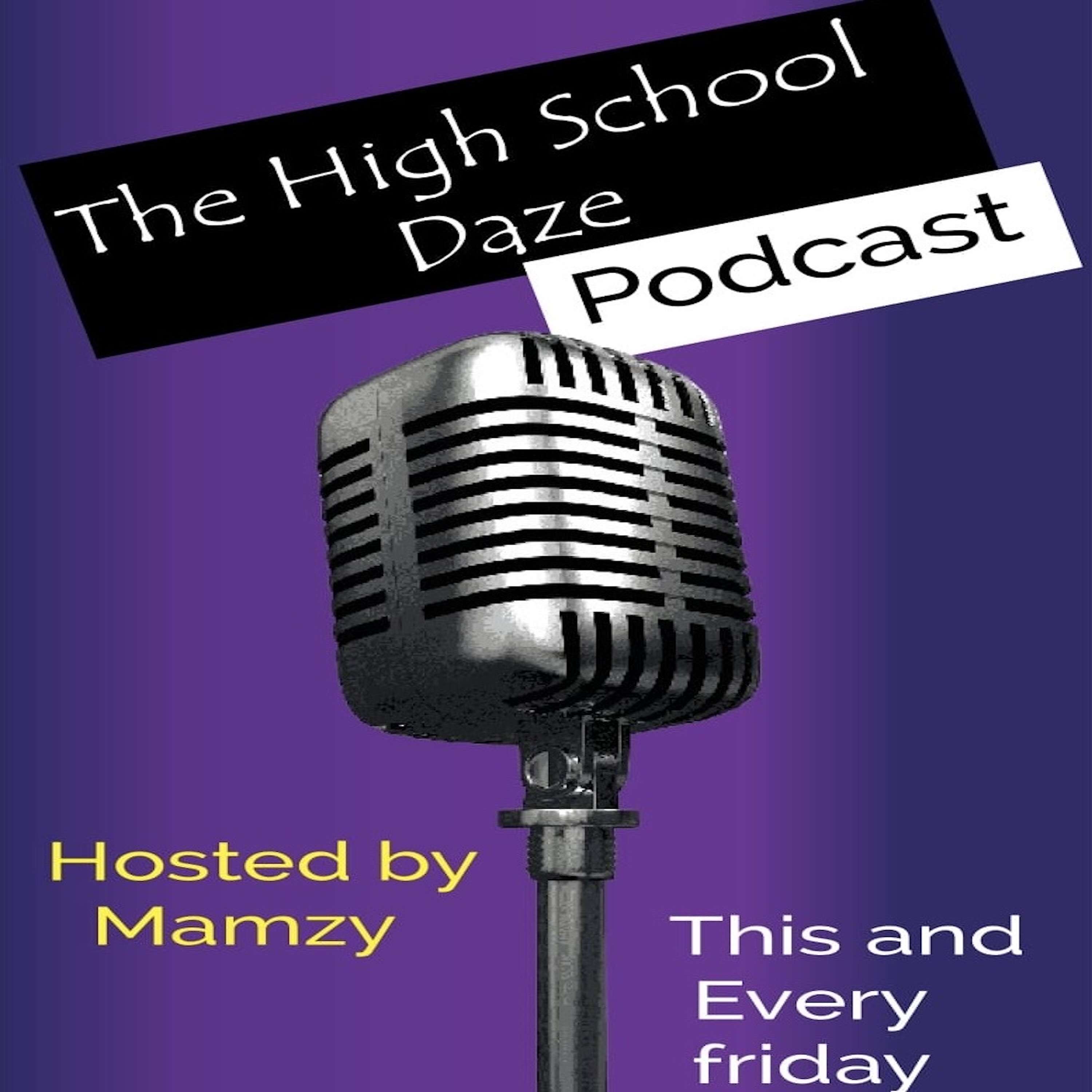 The High School Daze's Podcast