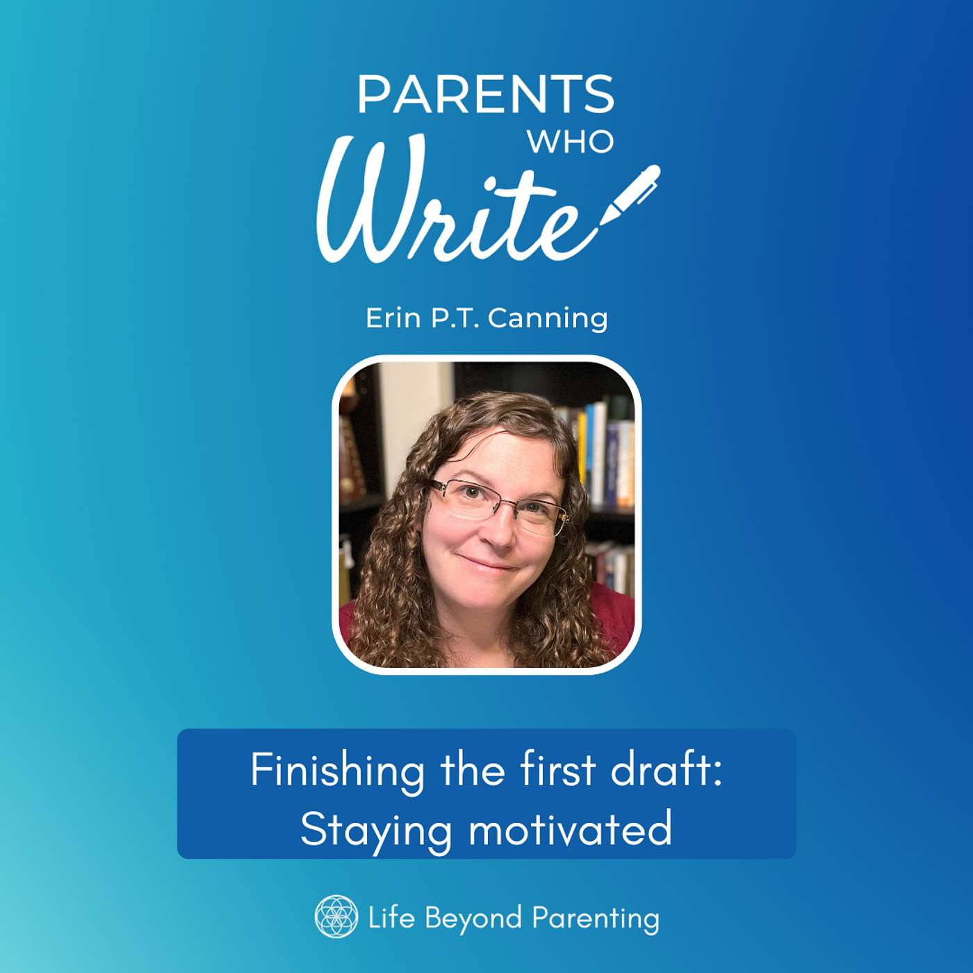 24. Finishing the first draft: Staying motivated