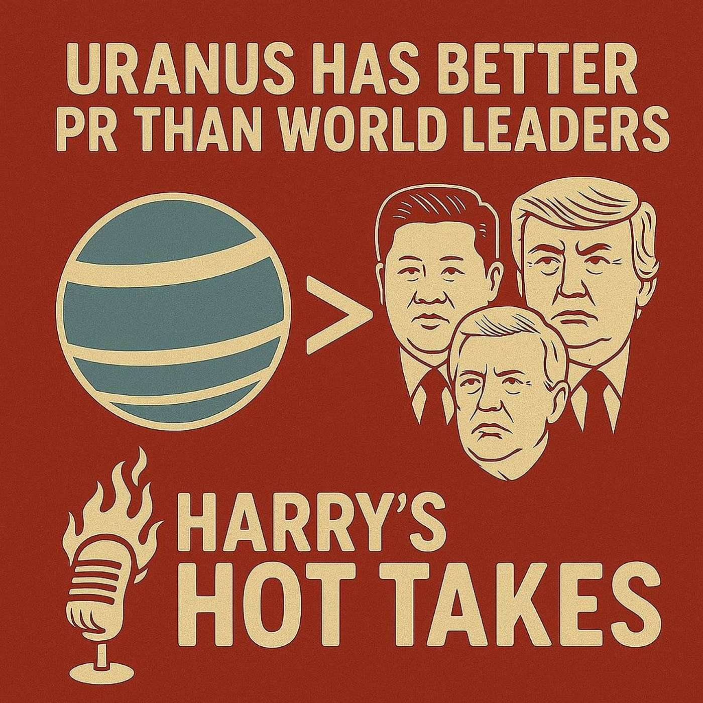 Uranus Has Better PR Than World Leaders - Trailer Episode!