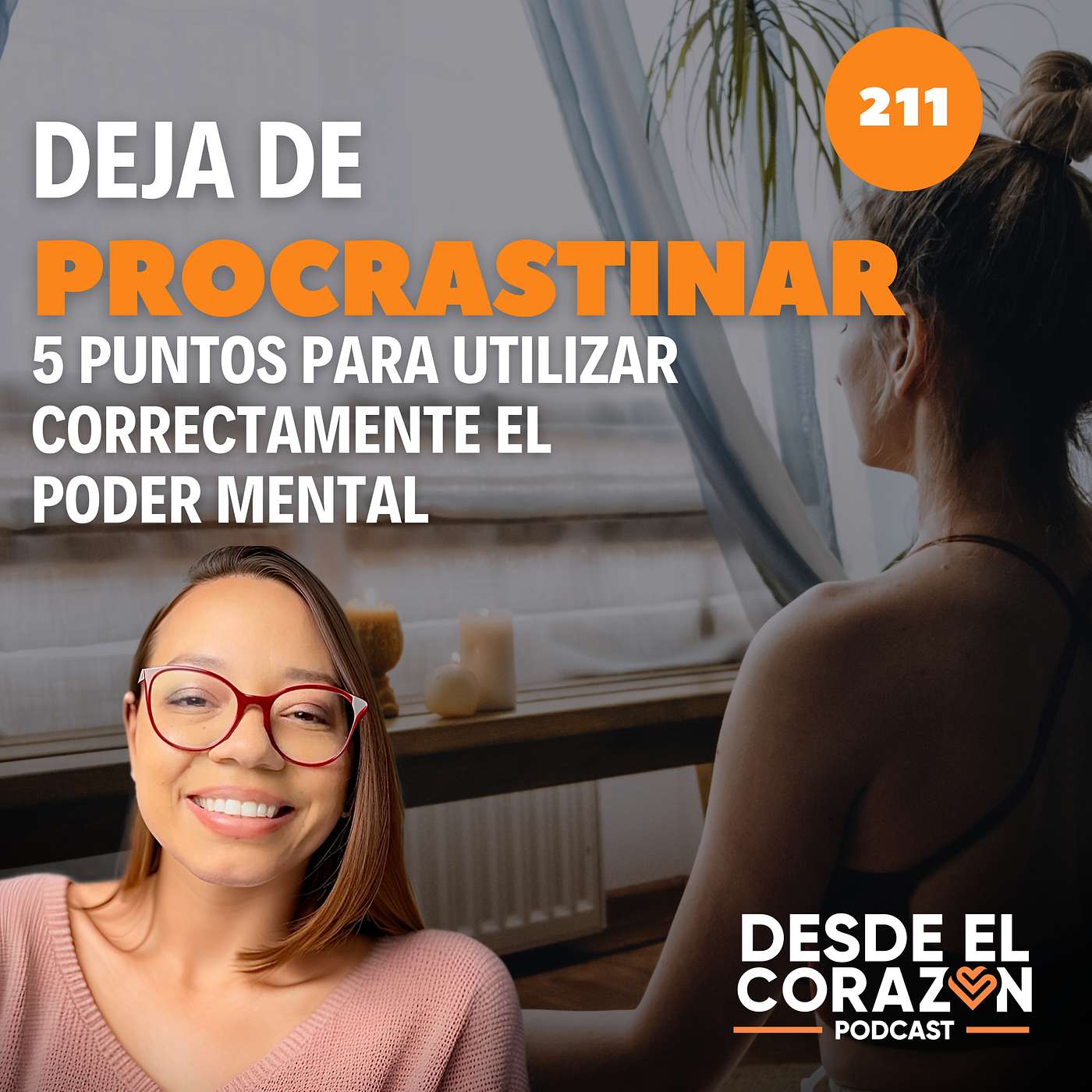 CÓMO DEJAR DE PROCRASTINAR (5 PUNTOS PARA UTILIZAR EL PODER MENTAL) episode artwork