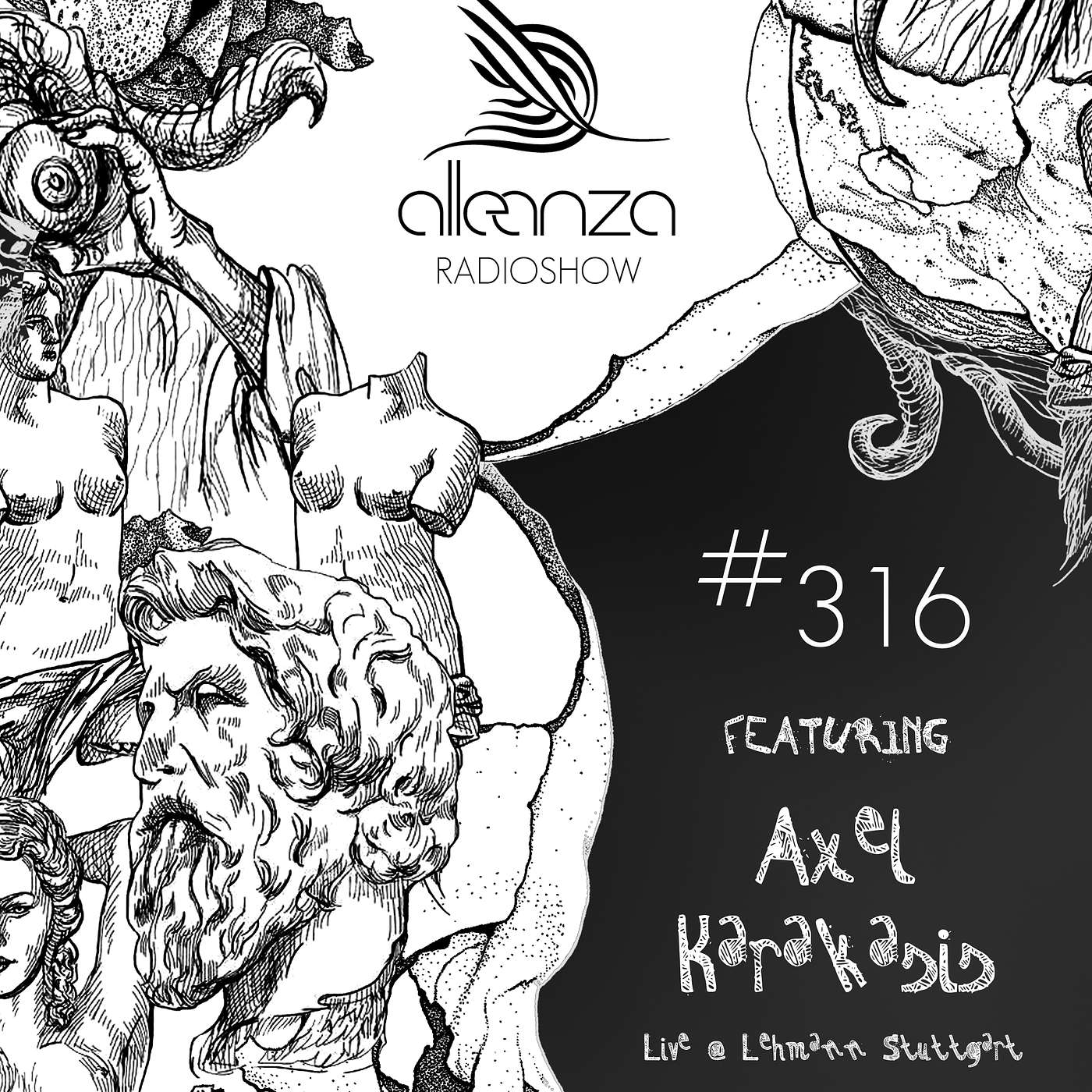 Episode 316 - Axel Karakasis Live @ Lehmann Stuttgart