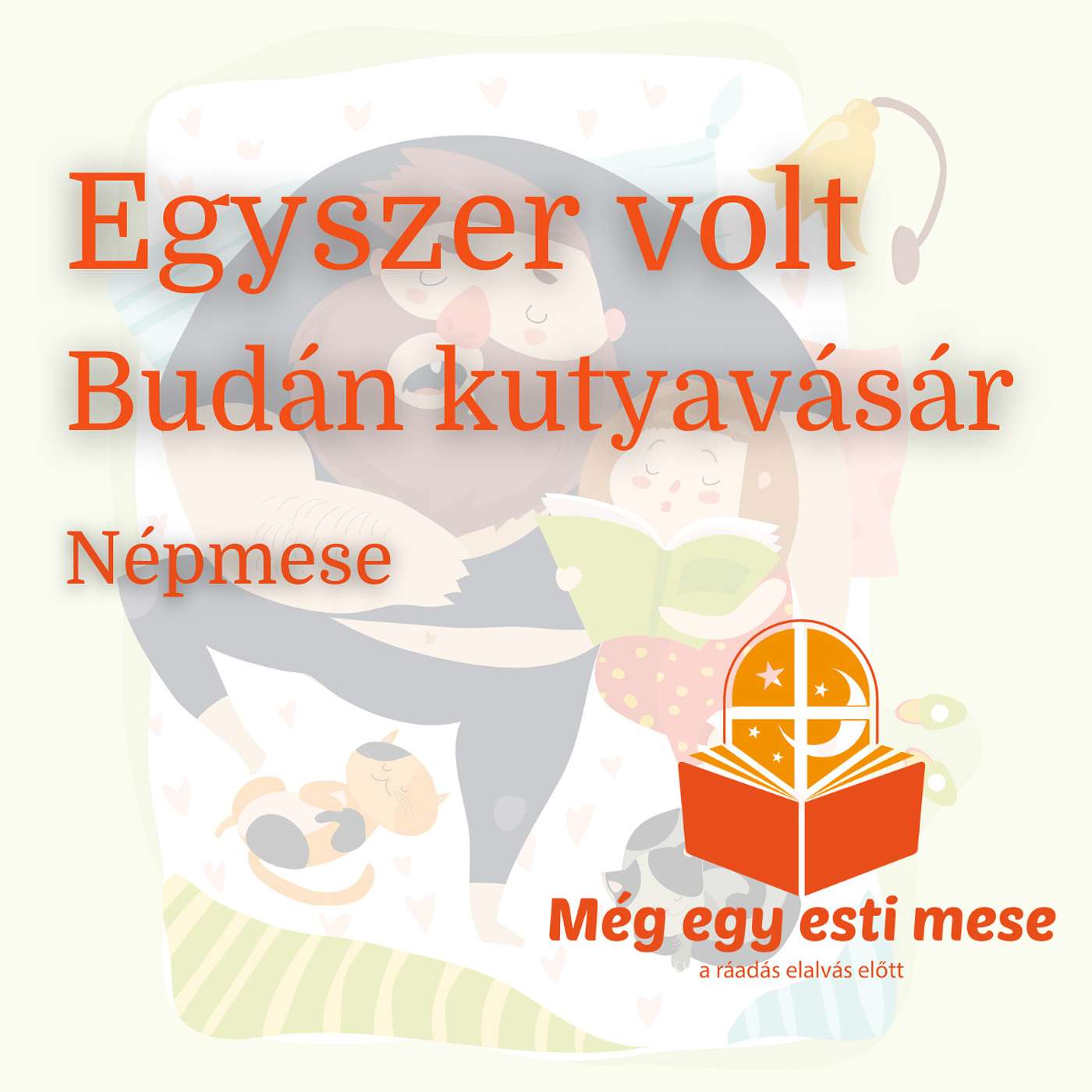 Egyszer volt Budán kutyavásár - Népmese