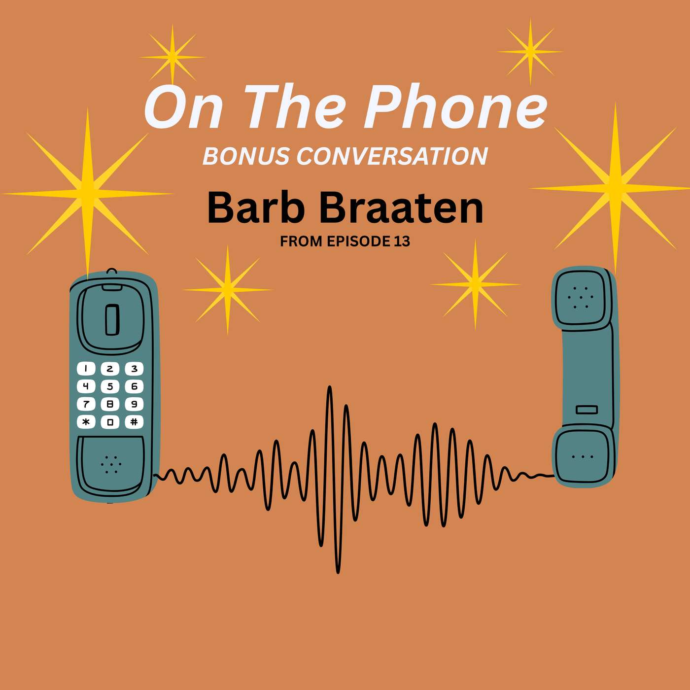Bonus 13: On the Phone | Barb Braaten episode artwork