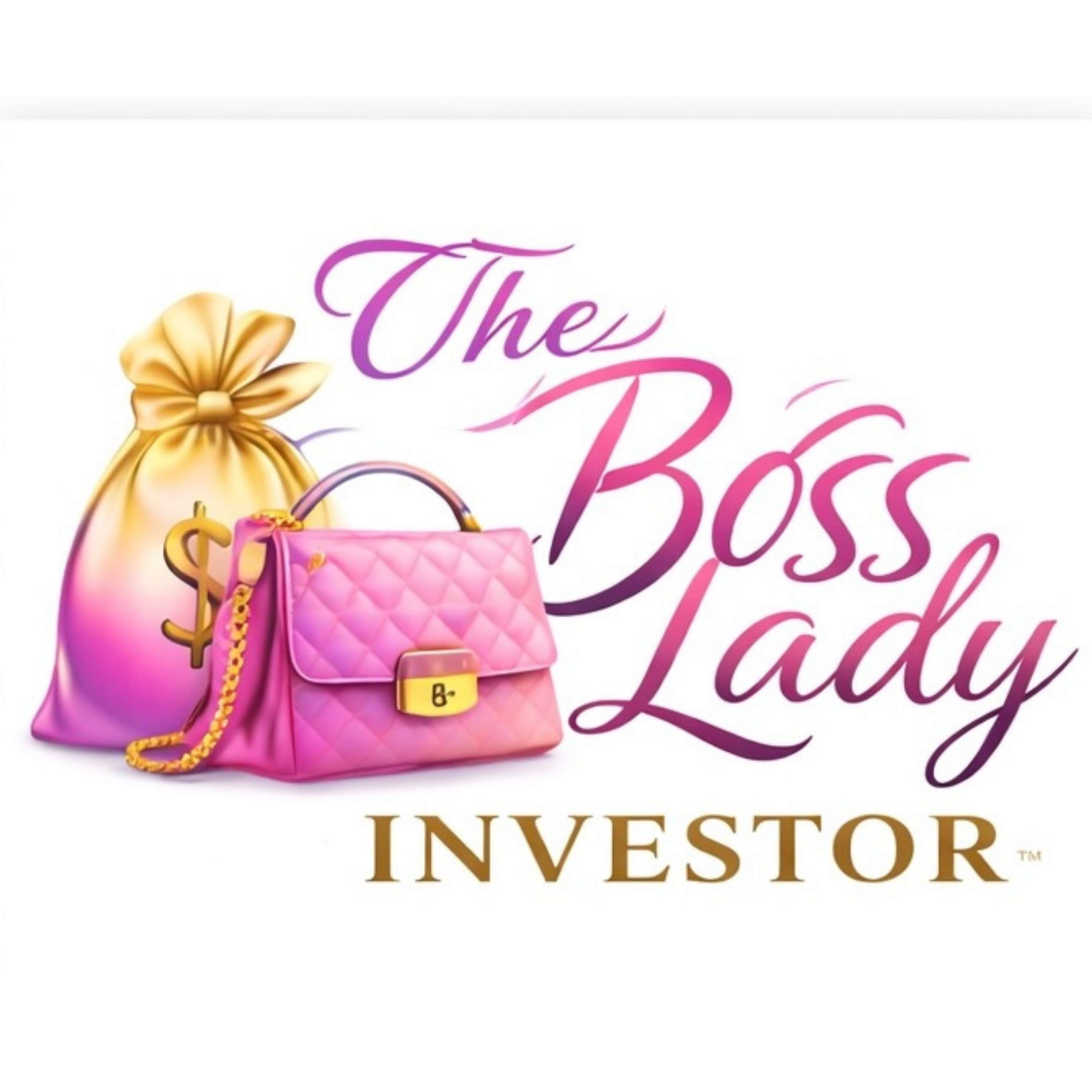 Becoming A Boss Lady Investor™ Podcast