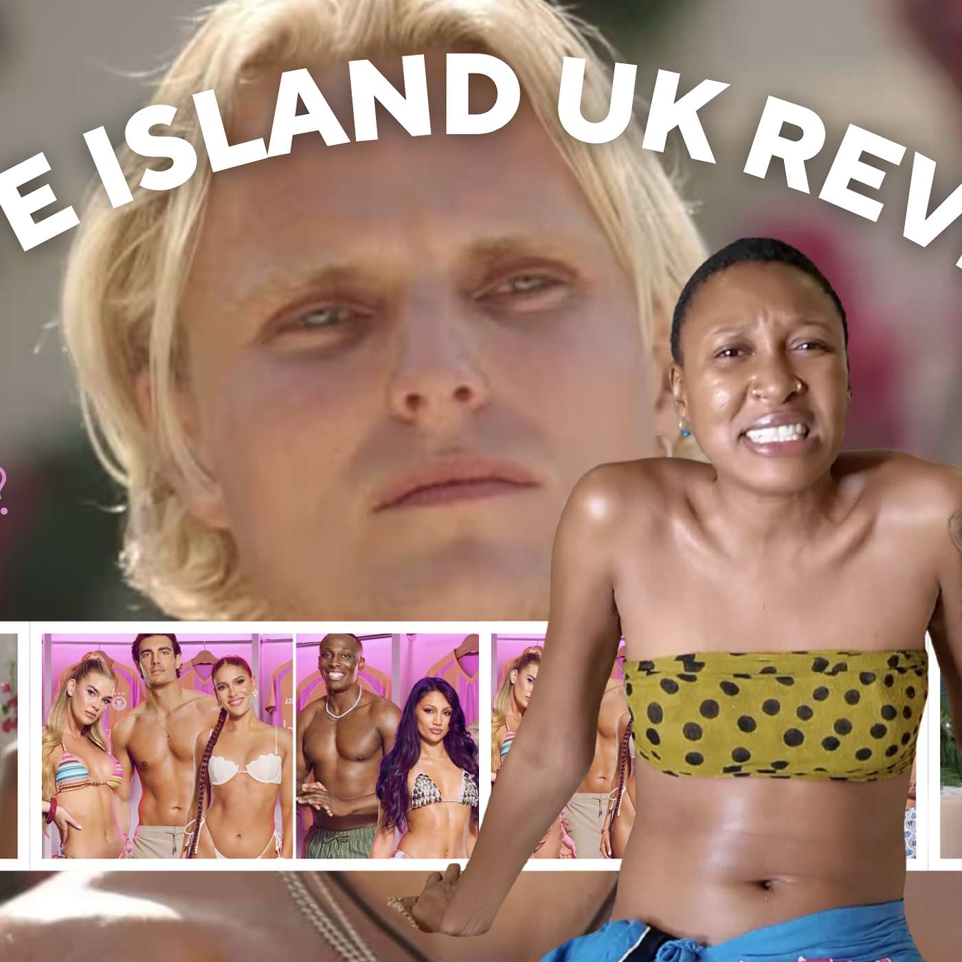 Love Island UK Review Episodes 1, 2 & 3 | It's Giving Vecna episode artwork