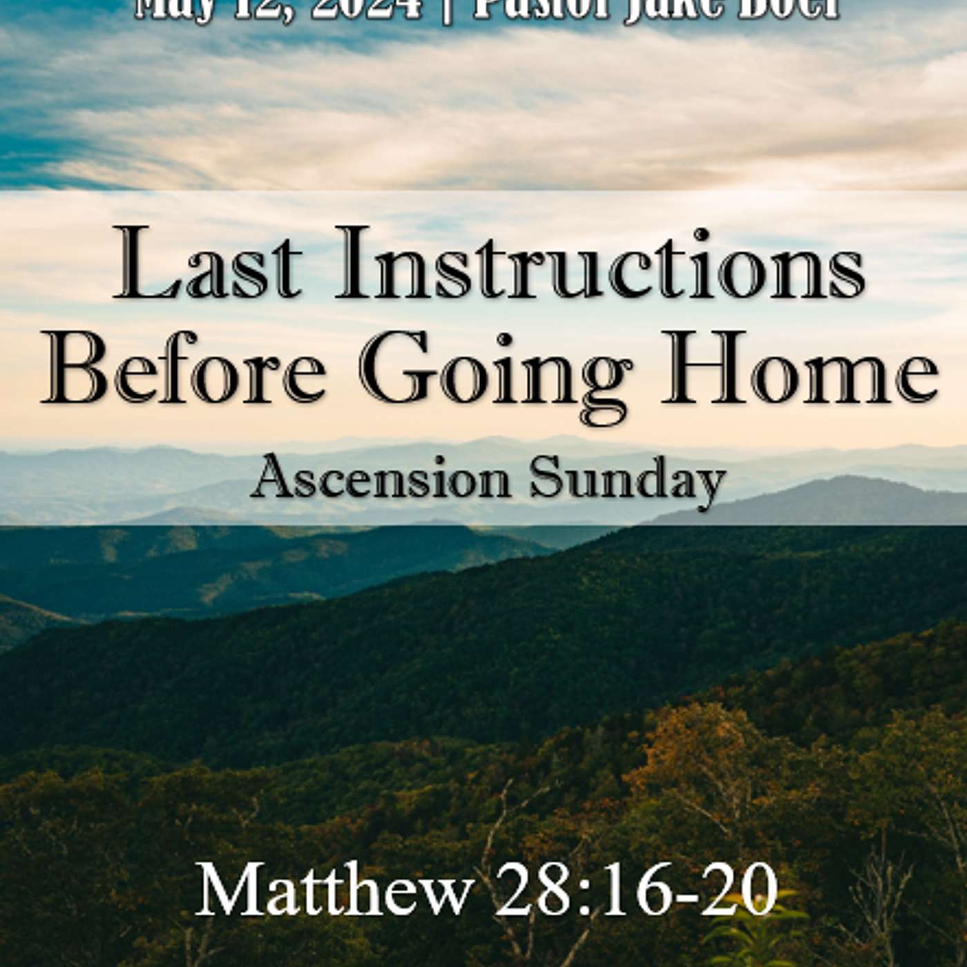 May 12, 2024  Last Instructions Before Going Home | Matthew 28: 16-20 episode artwork