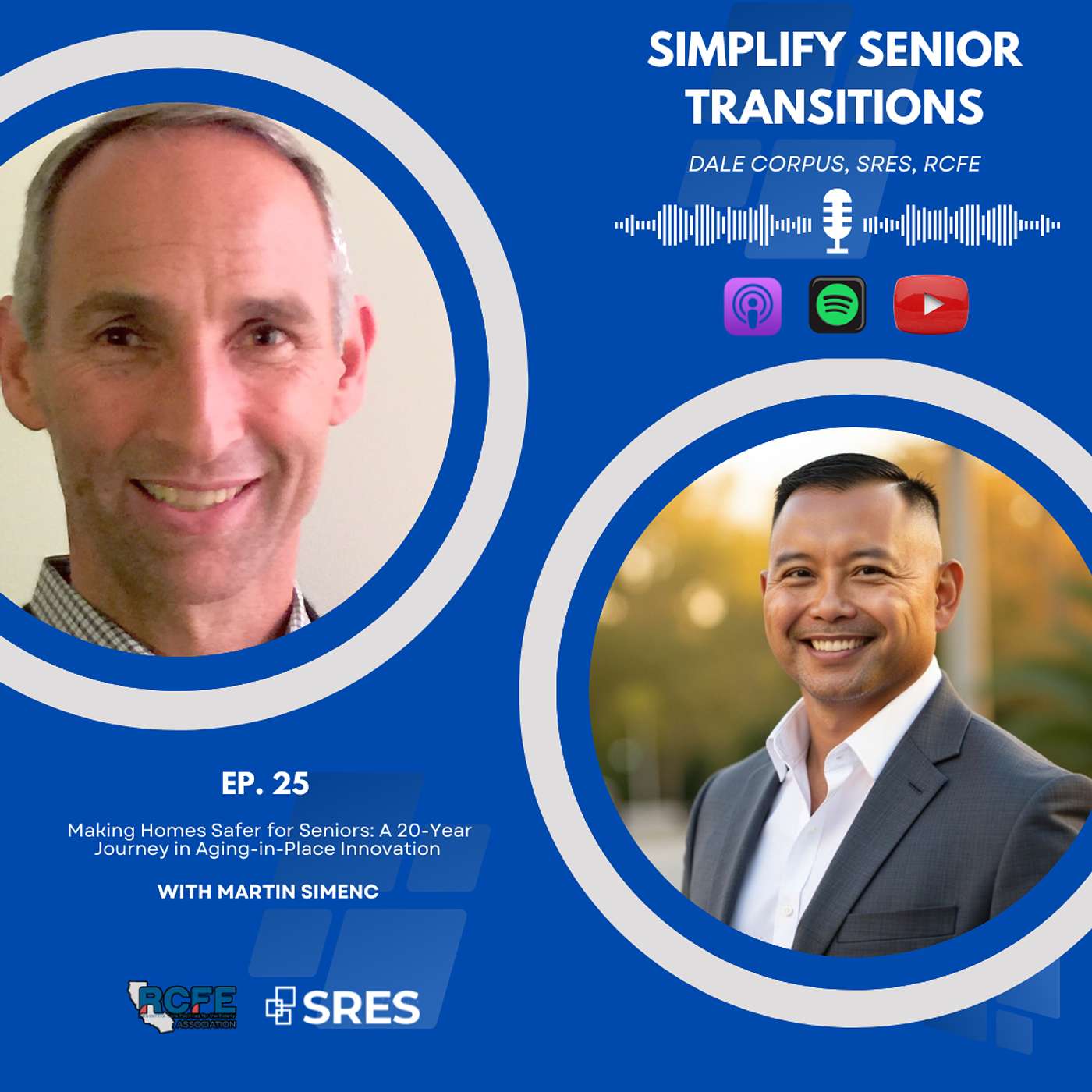 EP25 - Making Homes Safer for Seniors: A 20-Year Journey in Aging-in-Place Innovation with Martin Simenc episode artwork