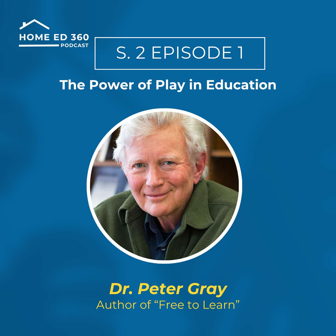 The Power of Play in Education with Dr. Peter Gray