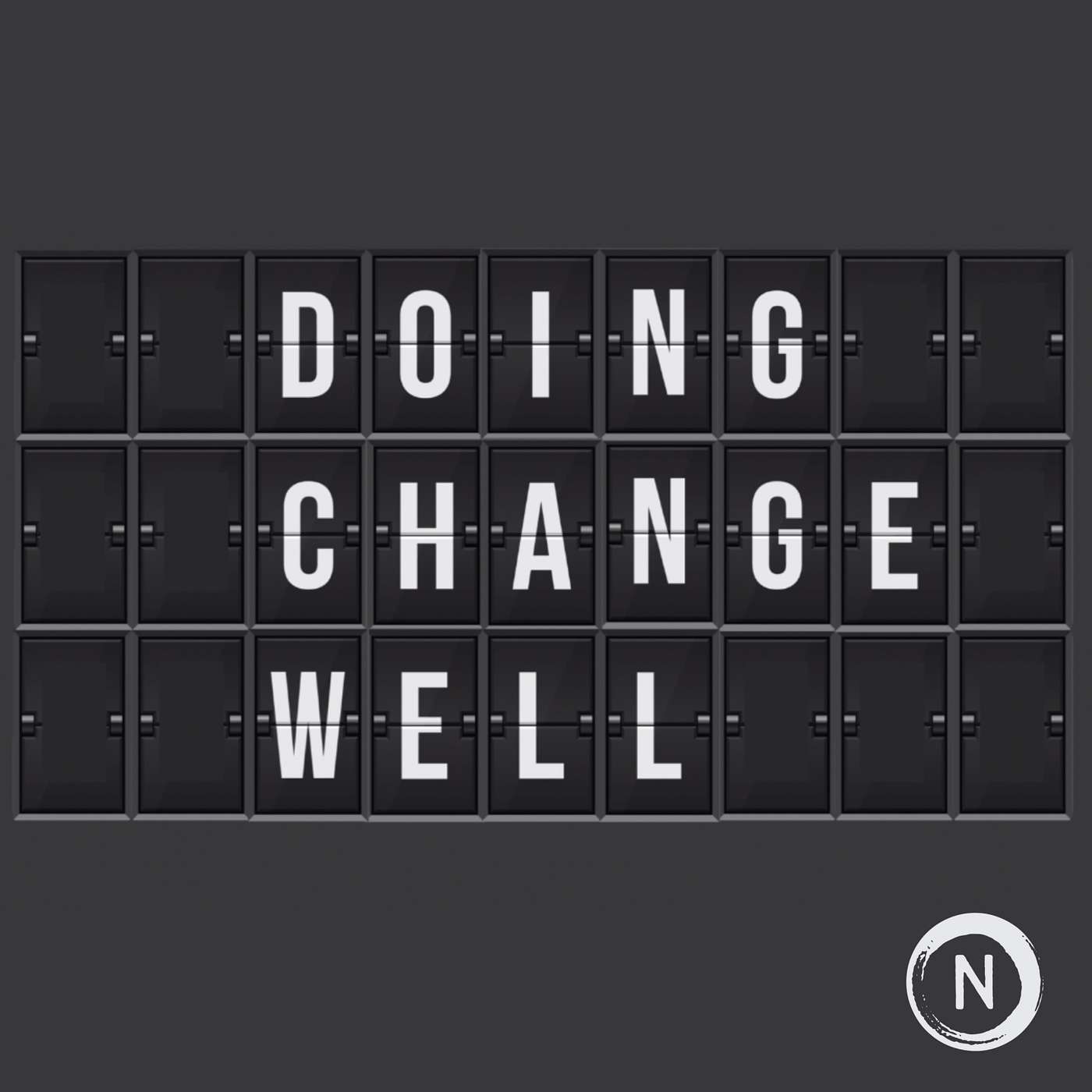 Doing Change Well - It's Not The Changes That Kill, It's The Transitions episode artwork