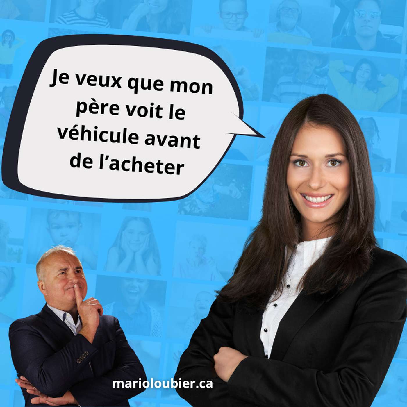 Traitement des objections / Je veux que mon père voit le véhicule avant de l’acheter episode artwork