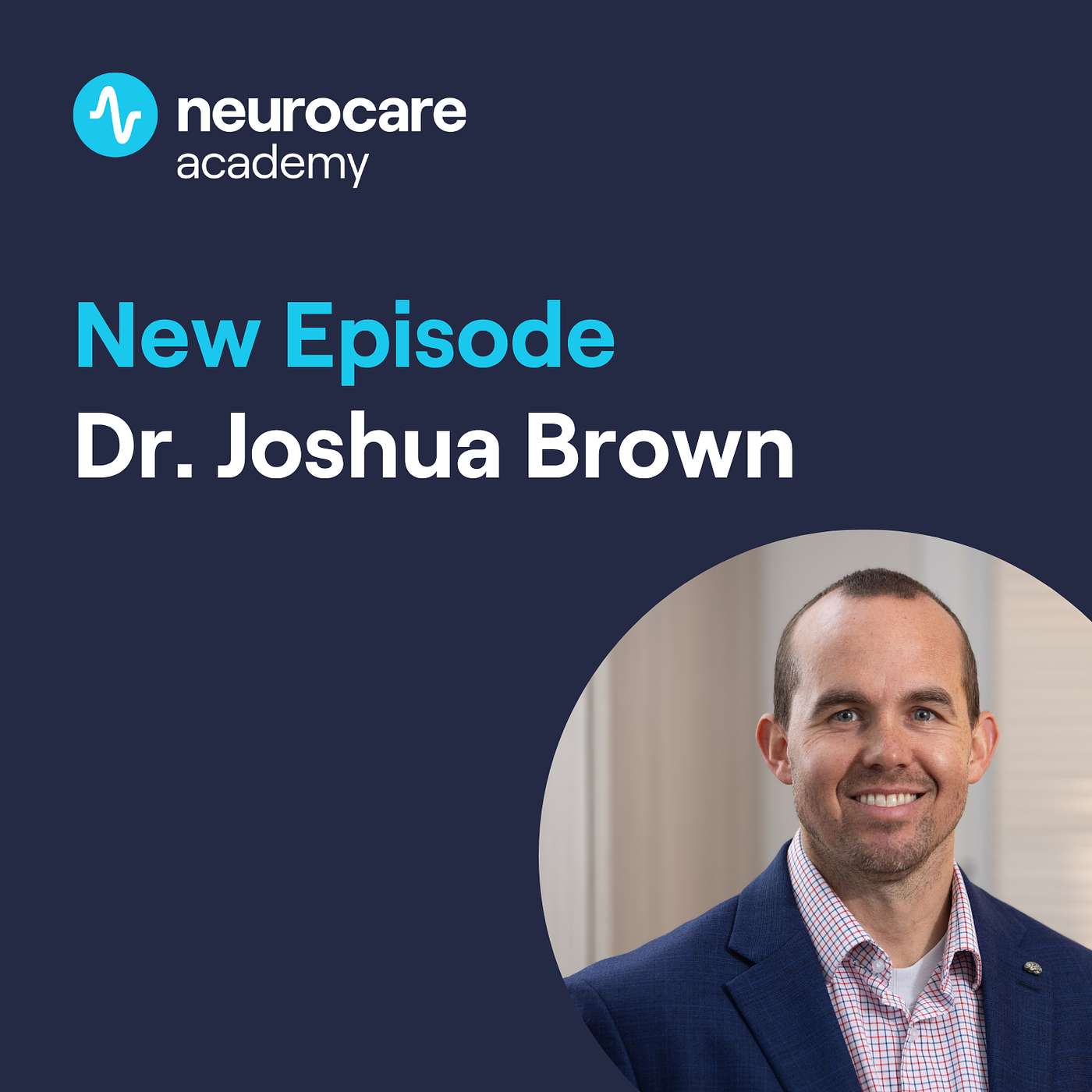 Unlocking Neuroplasticity: Dr. Joshua Brown on the Evolving Science and Practice of TMS episode artwork