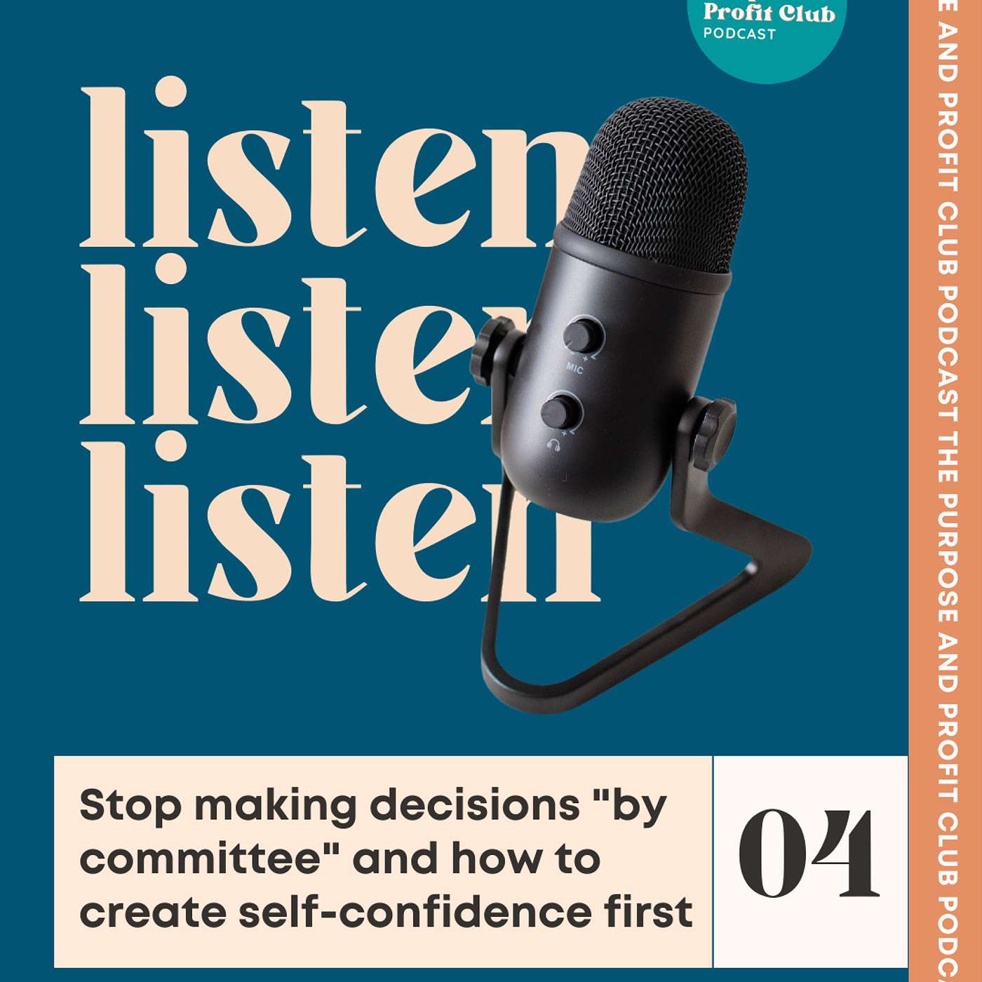 4. How to Stop Making Decisions "By Committee" and Create Self-Confidence First