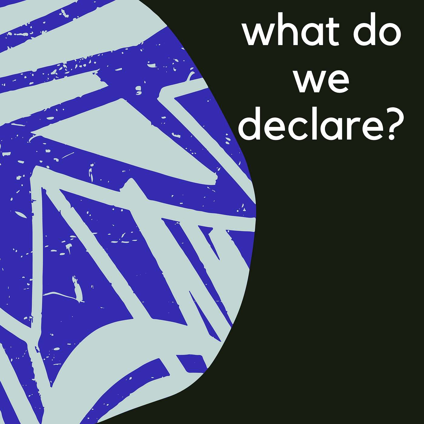 What do we declare? -- 10/22/2023 episode artwork