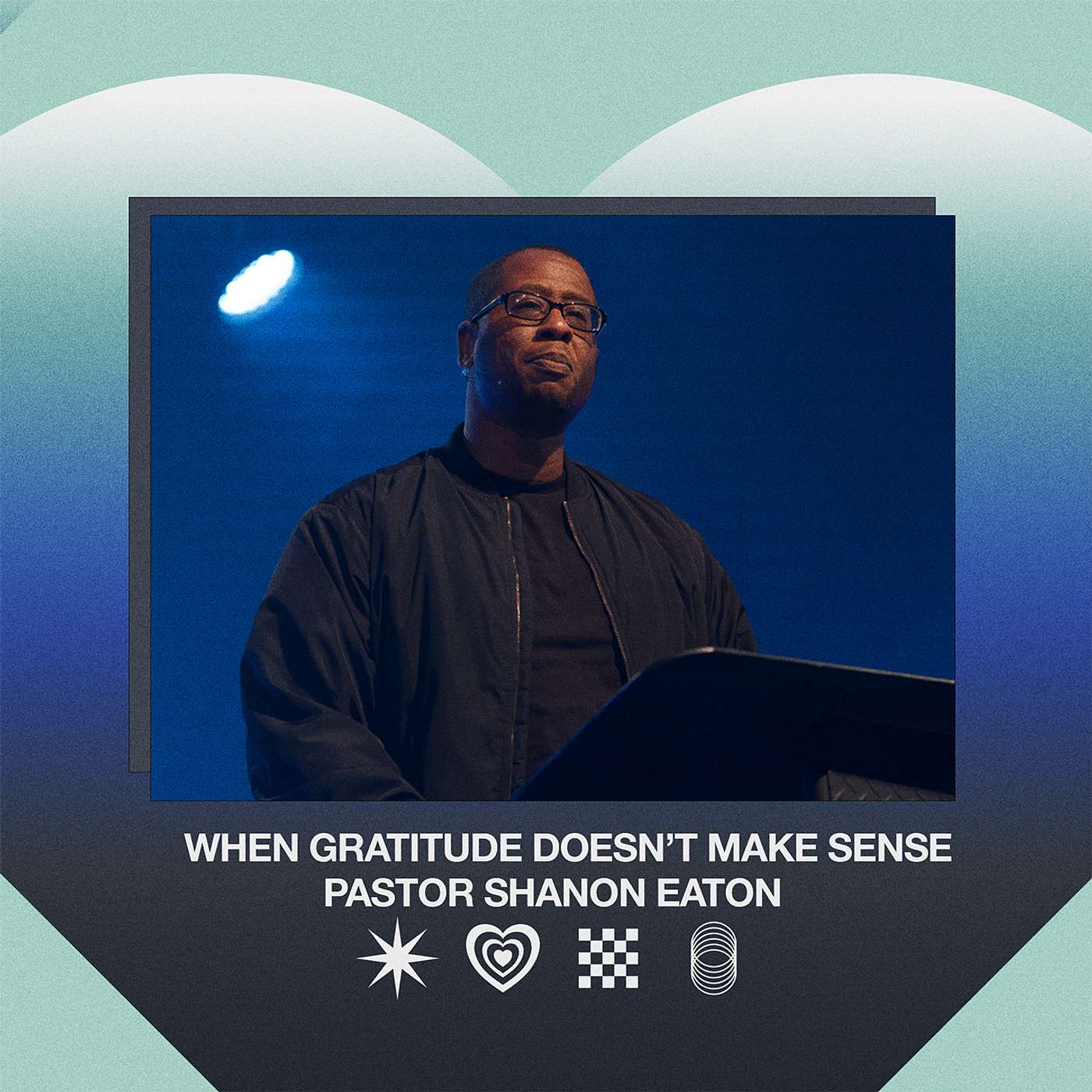 When Gratitude Doesn't Make Sense | Pastor Shanon Eaton