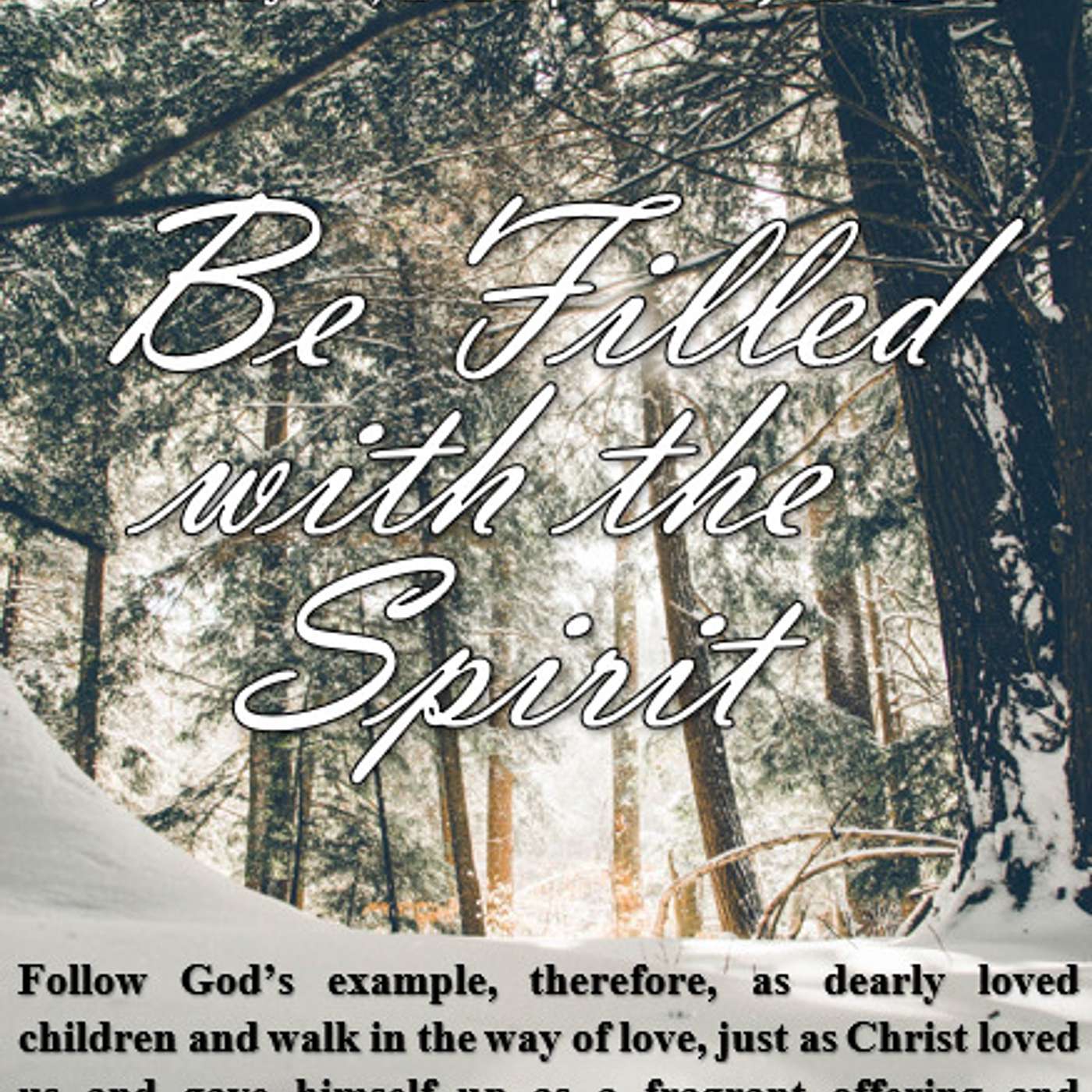 January 28, 2024 Be Filled with the Spirit | Ephesians 5:1-21 episode artwork