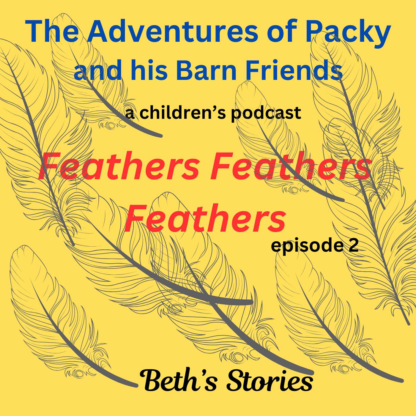Season 1 Episode 2     Feathers, Feathers, Feathers