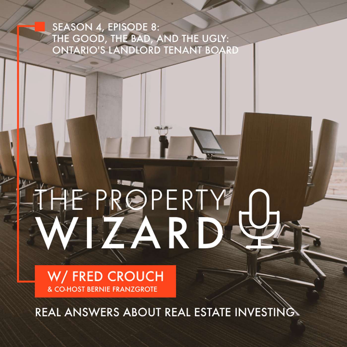 The Property Wizard - The Good, The Bad, & The Ugly: Ontario's Landlord Tenant Board