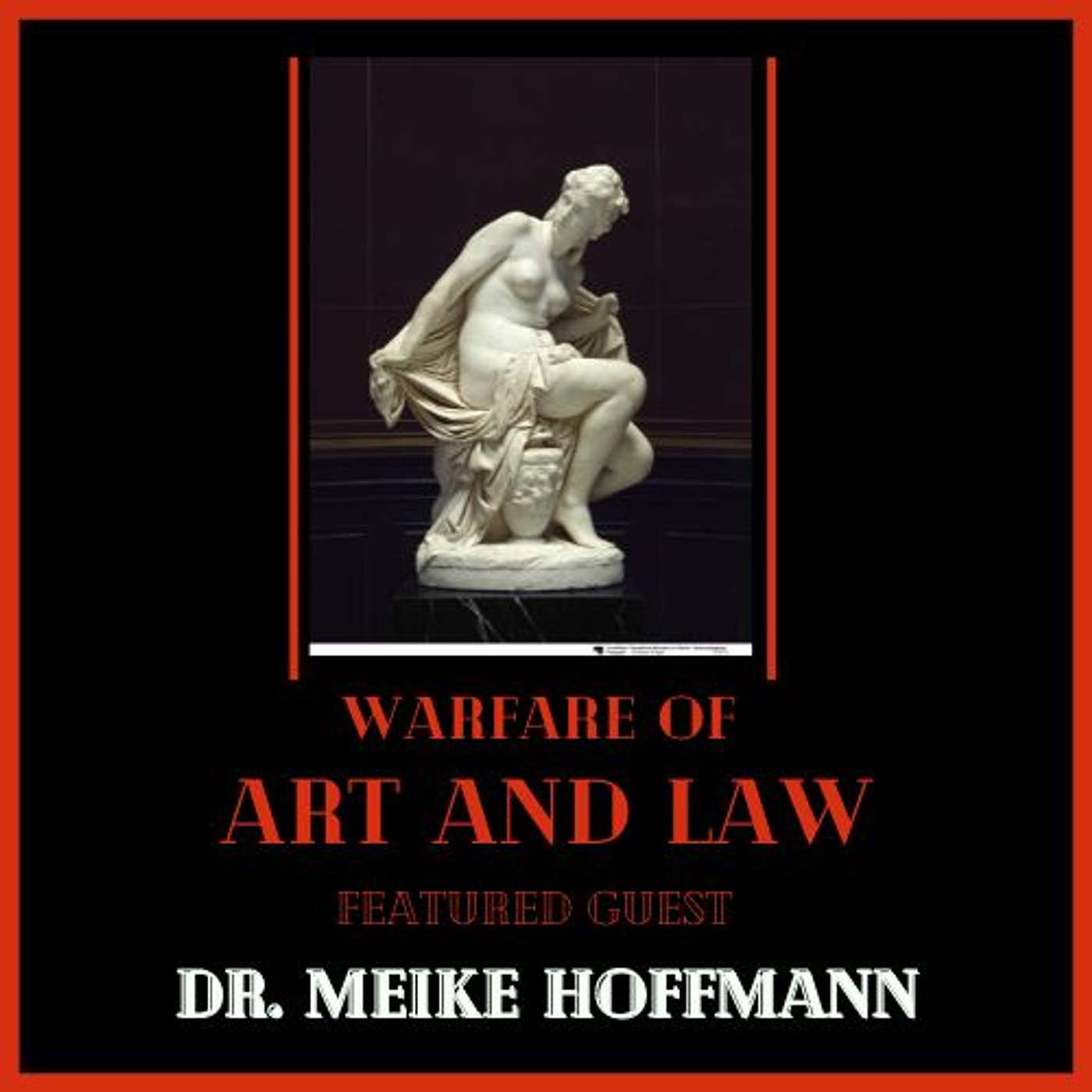 Warfare of Art & Law Podcast