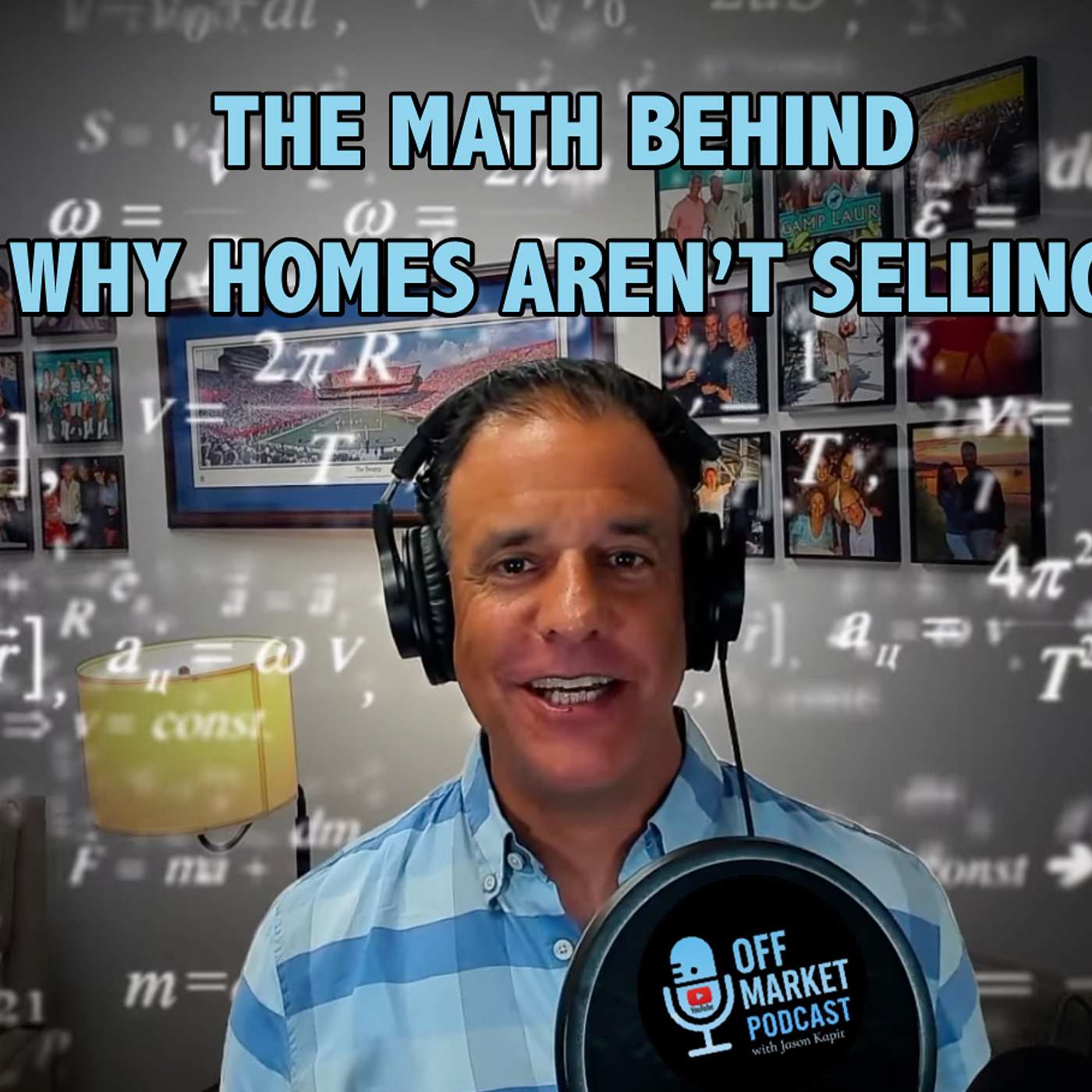 The MATH Behind Why Your Home Didn't Sell episode artwork