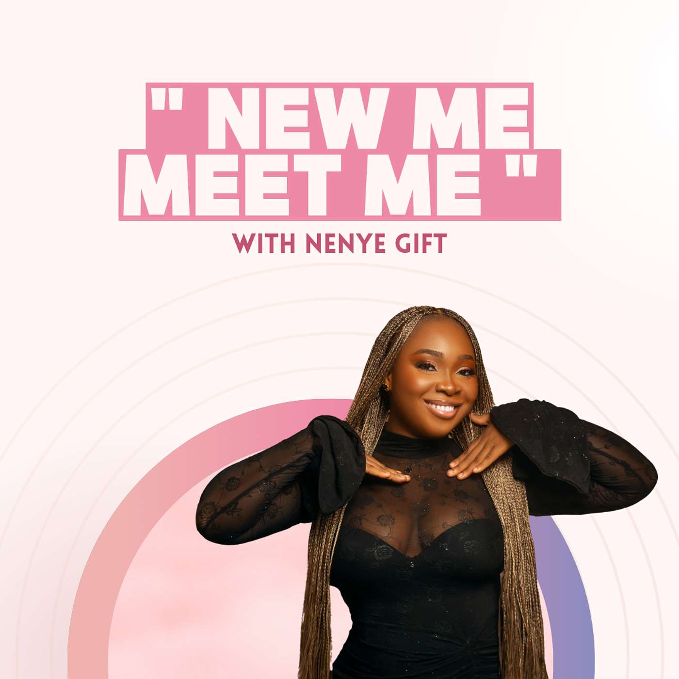 "New Me MEET Me"