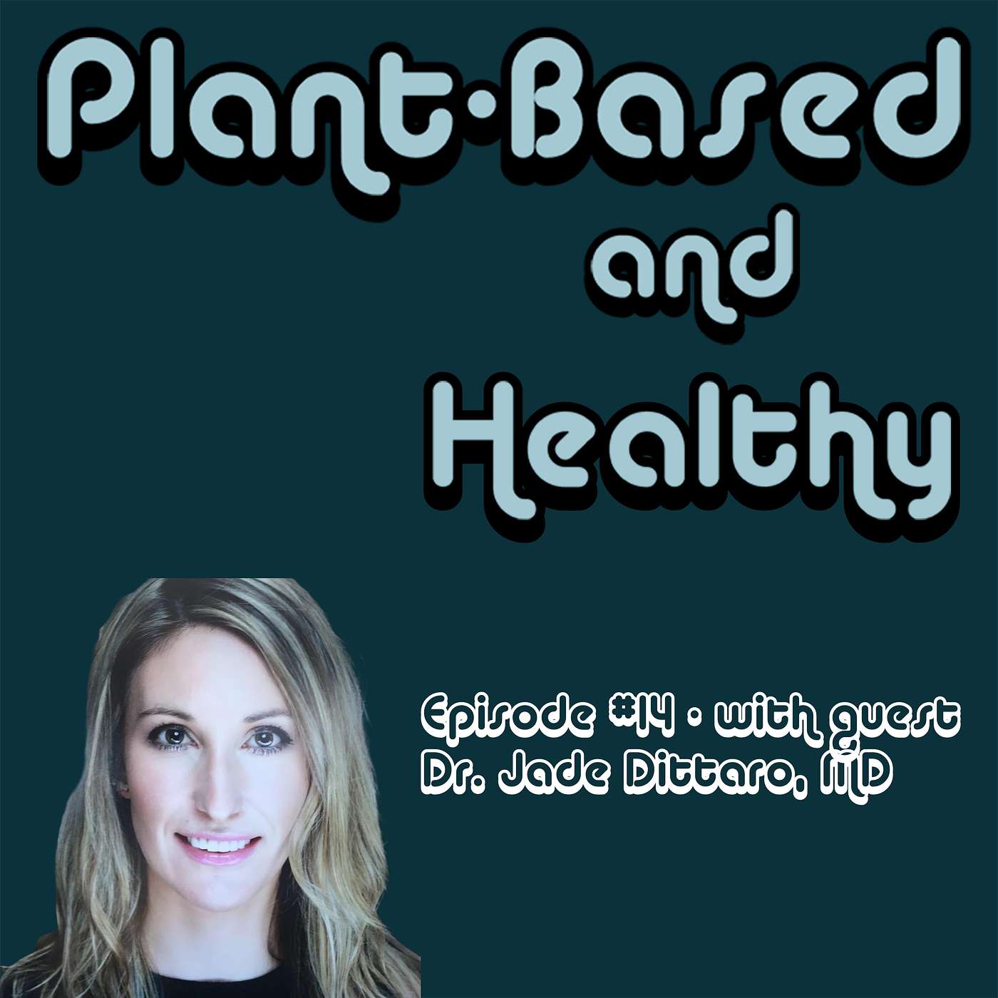 Plant-Based and Healthy