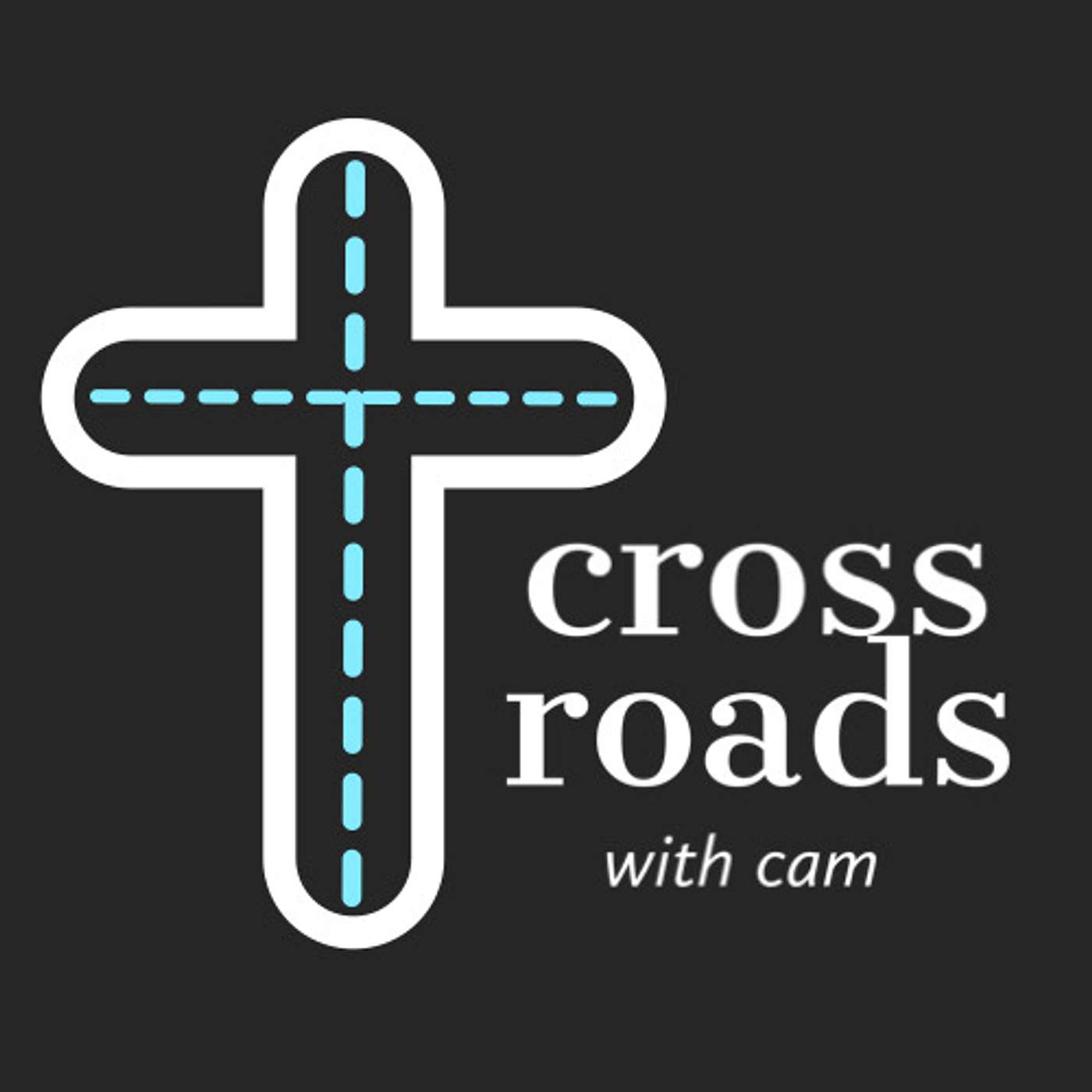 Crossroads with Cam