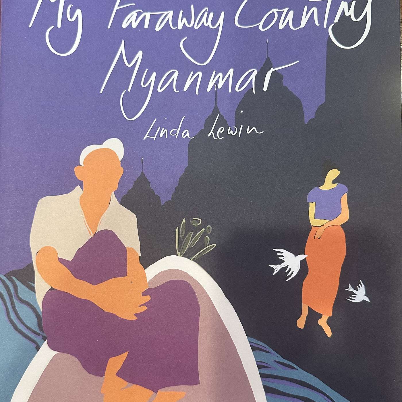 Linda Lewin - My Faraway Country Myanmar - Episode 1 - the marriage of her Karen grandfather and French grandmother and the flight from Myanmar of her grandmother and her children (including Linda's father Boh Lay) in 1942