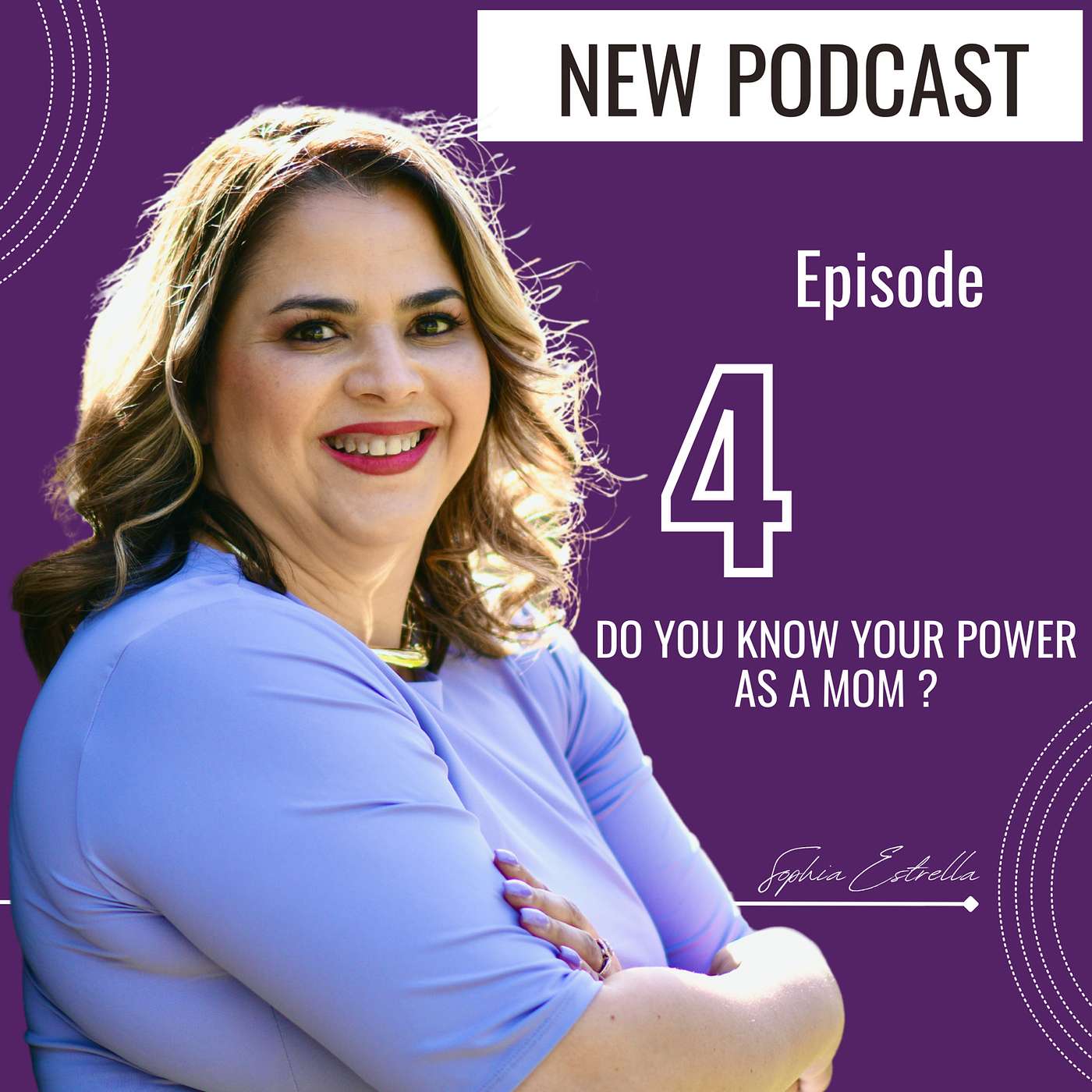 S1 Ep 4 Do you know your power as a mom?