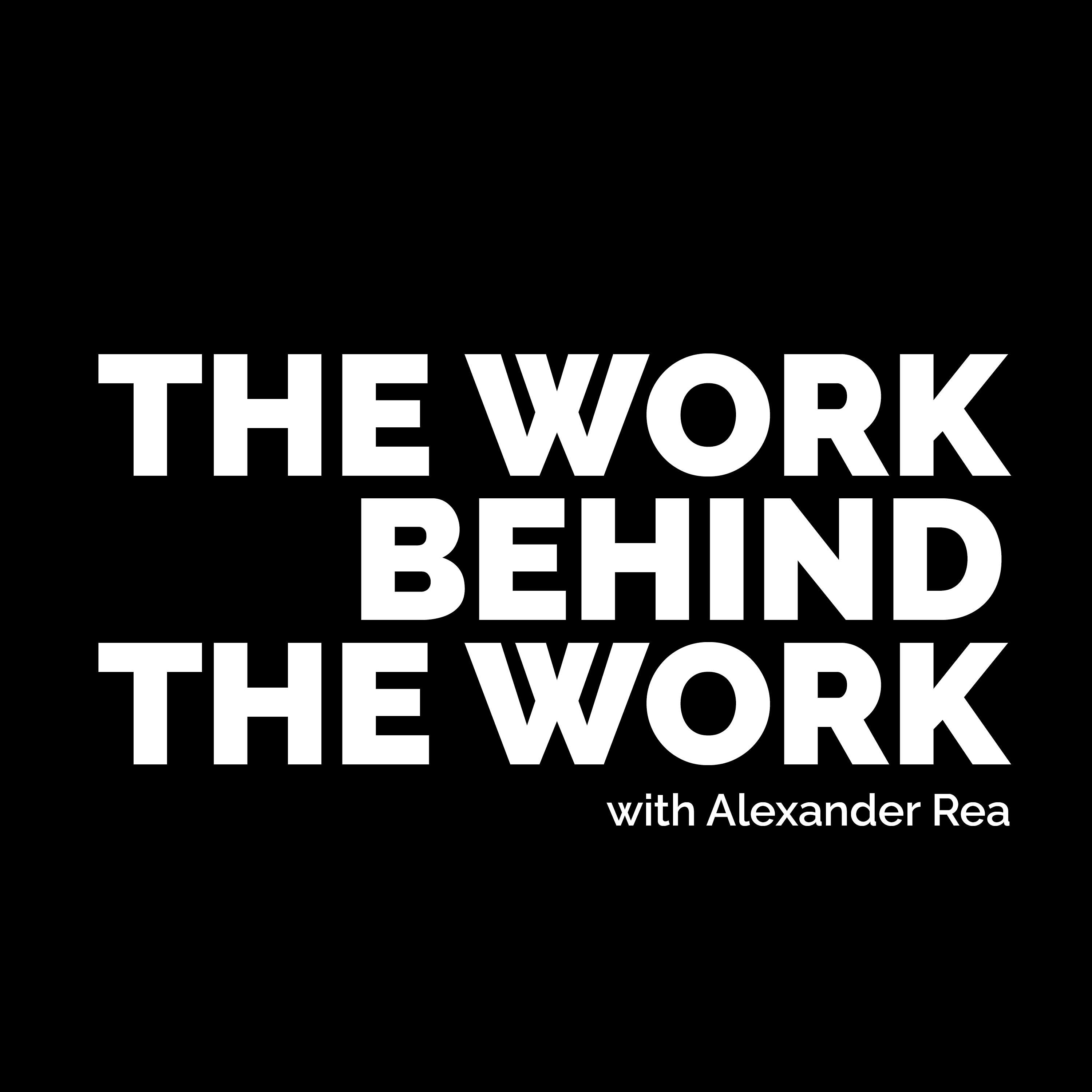 The Work Behind The Work