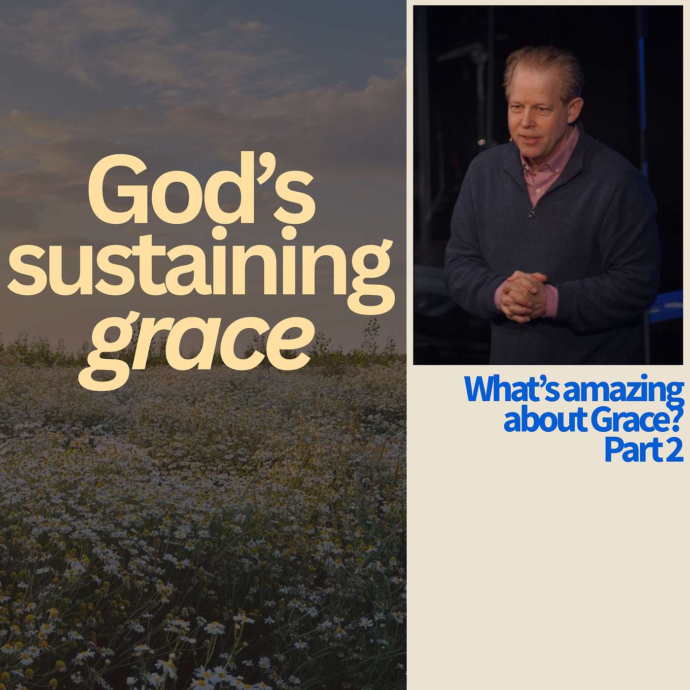 God's Sustaining Grace || What's amazing about Grace Part 2 episode artwork