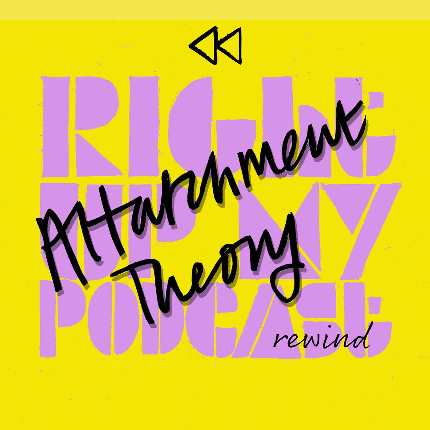 RUMP Rewind – Ep.62 - Attachment Theory: How better understanding our attachment style can transform our relationships | Sarah McConnell and Helene Igwebuike RUMP Rewind – Ep.62 - Attachment Theory: How better understanding our attachment style can transform our relationships | Sarah McConnell and Helene Igwebuike