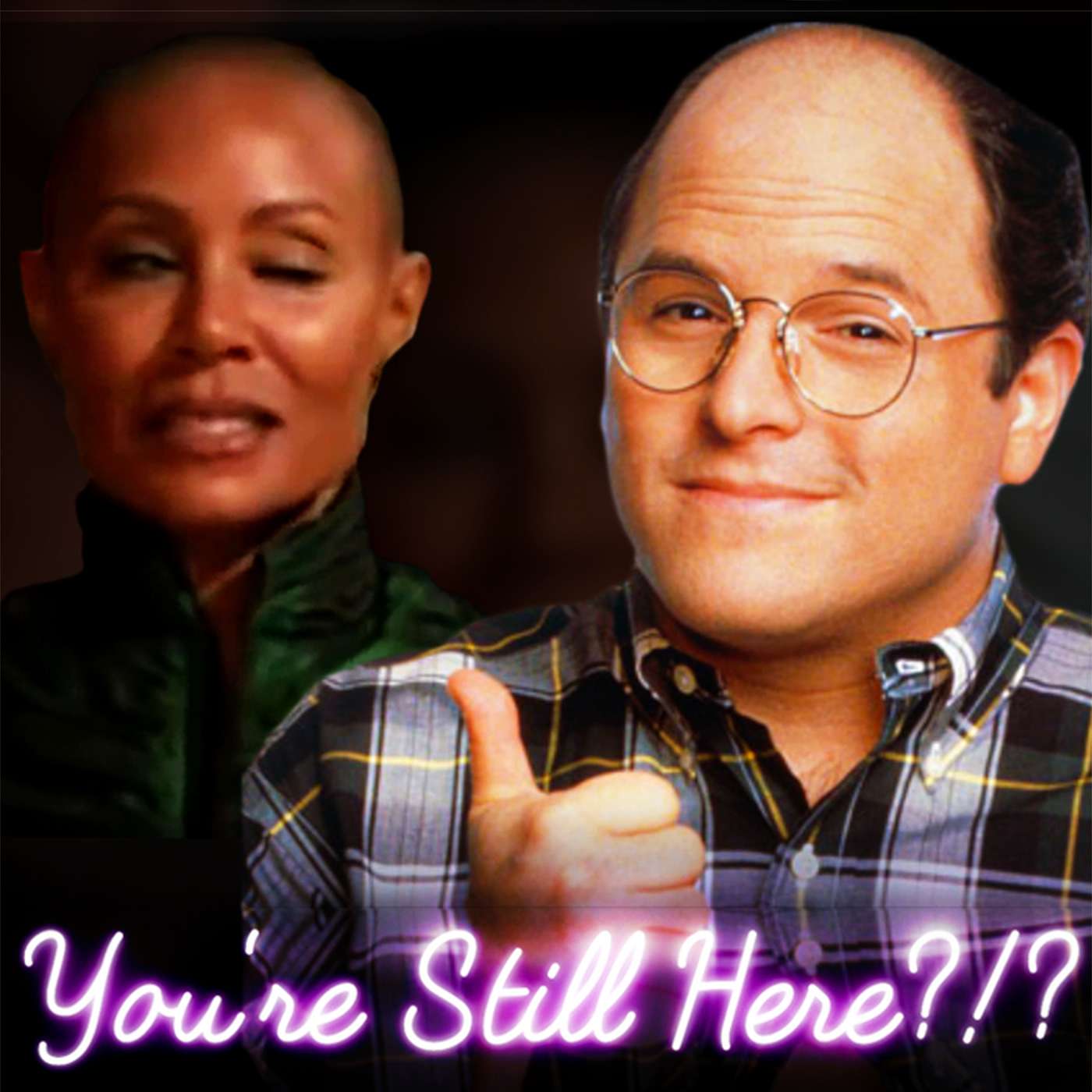 You\'re Still Here?!?