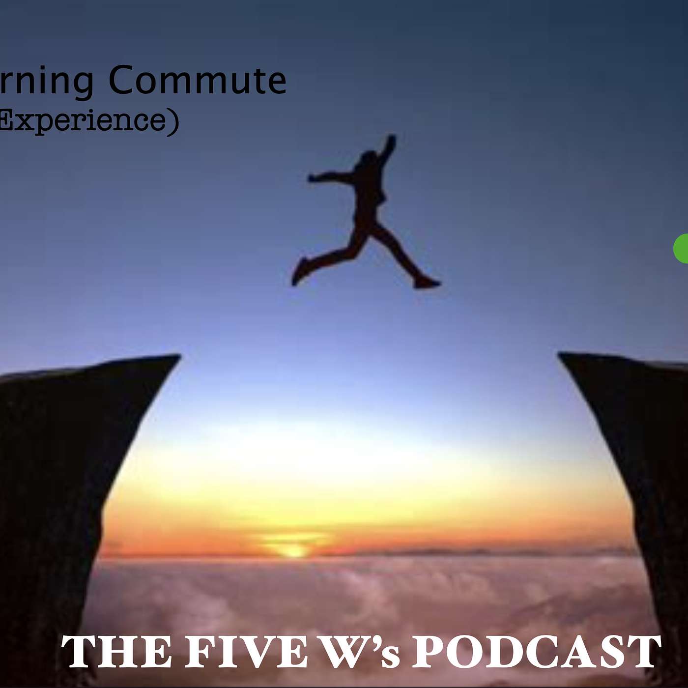 The Five W\'s
