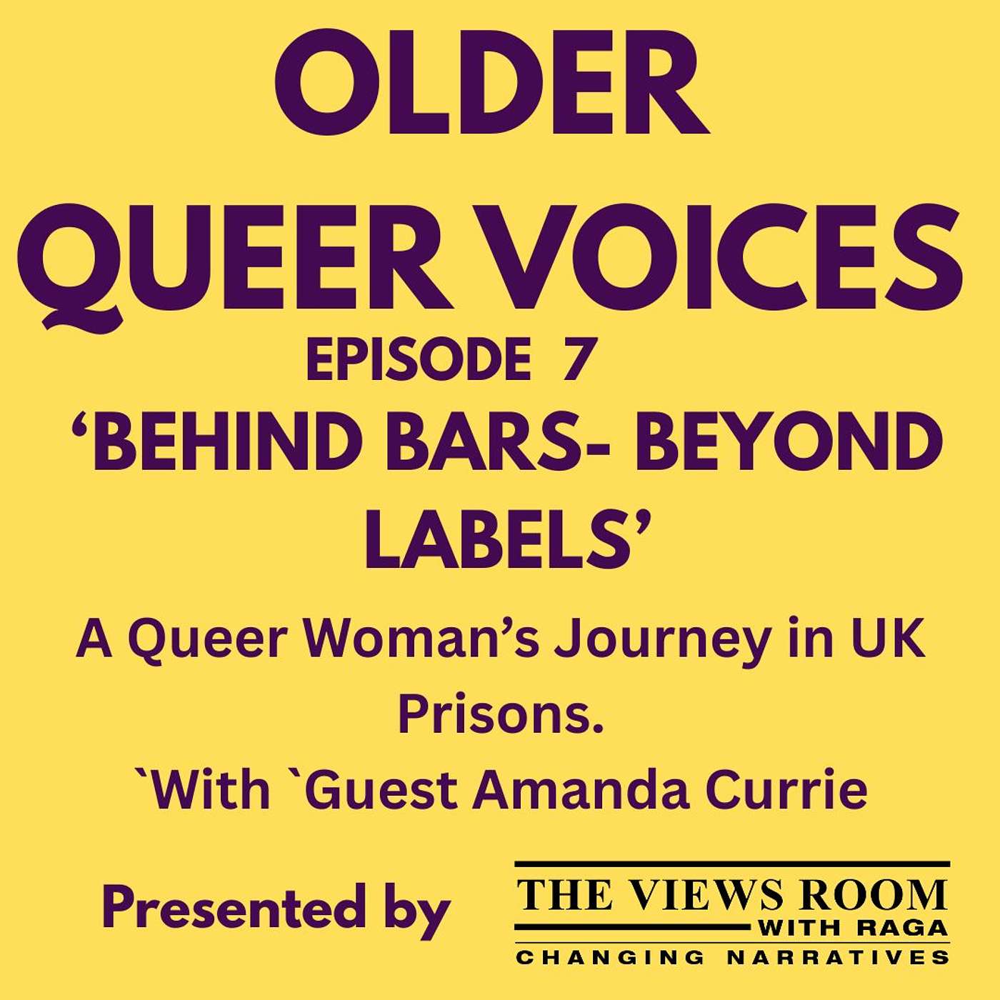 Older Queer Voices E7 "Behind Bars - Beyond labels' a Queer Women's Journey in UK Prisons episode artwork