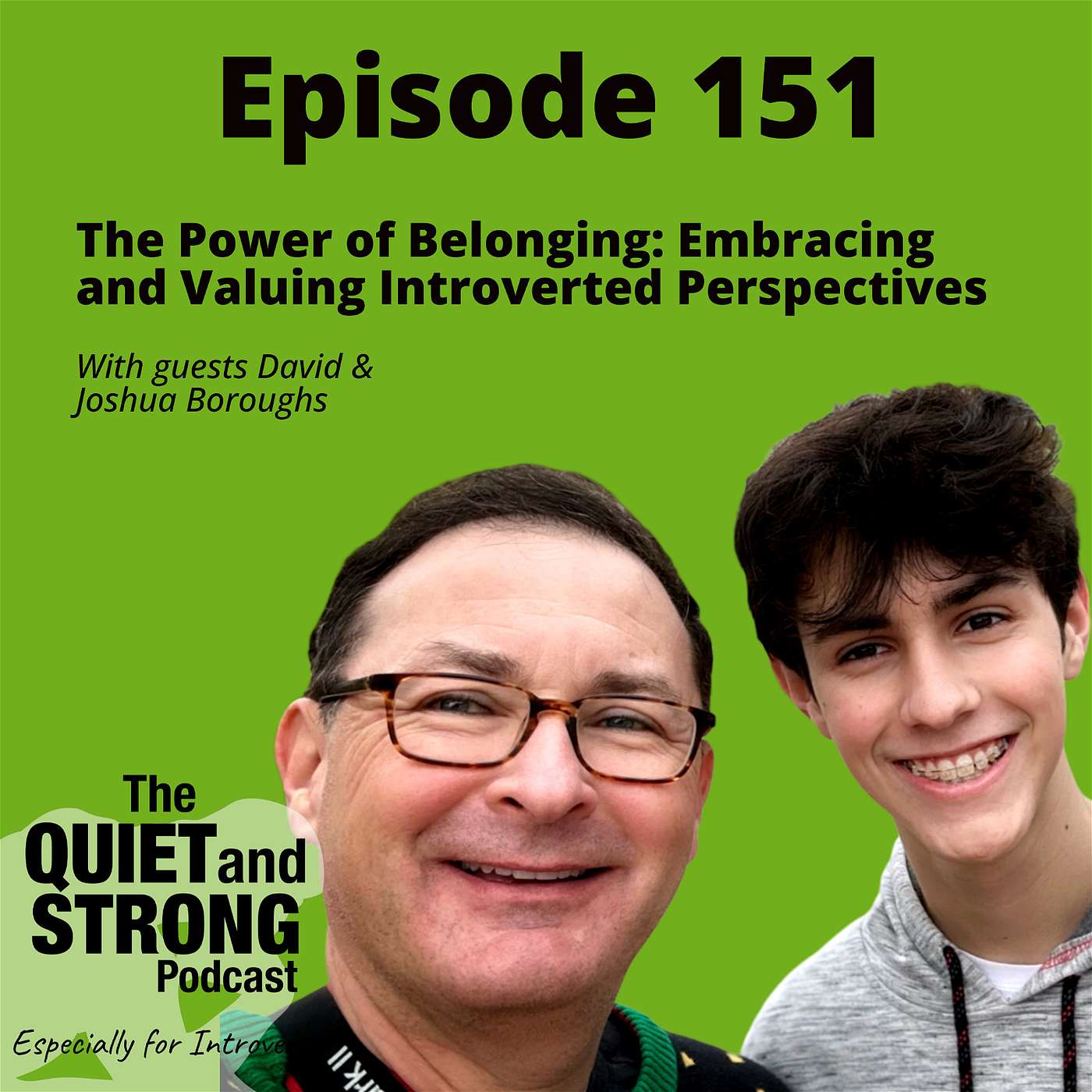 The Quiet and Strong Podcast, Especially for Introverts