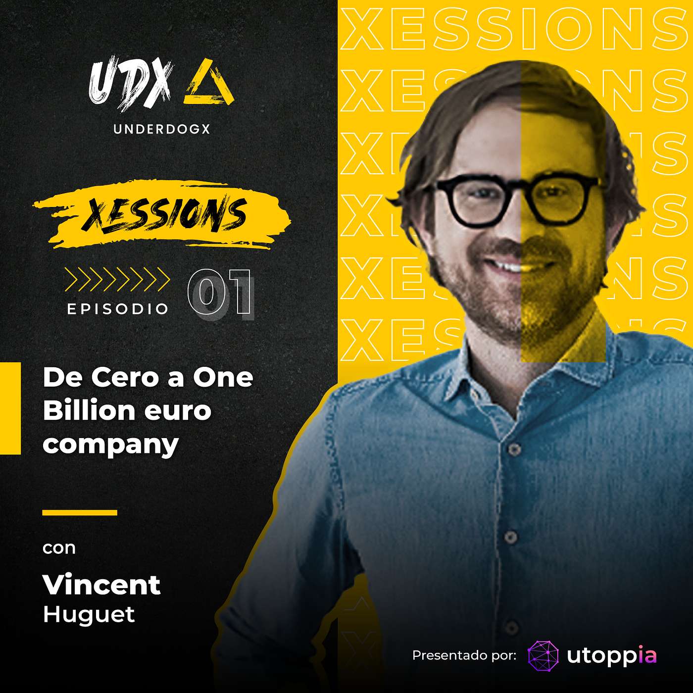 Xession: De Cero a One Billion Euro Company con Vincent Huguet
