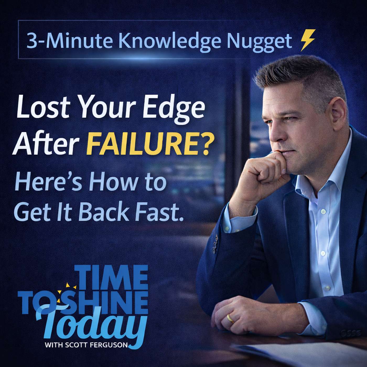 Lost Your Edge After Failure? Here’s How to Get It Back Fast⚔️🔁 - ⚡3 Minute Coach Fergie Knowledge Nugget episode artwork
