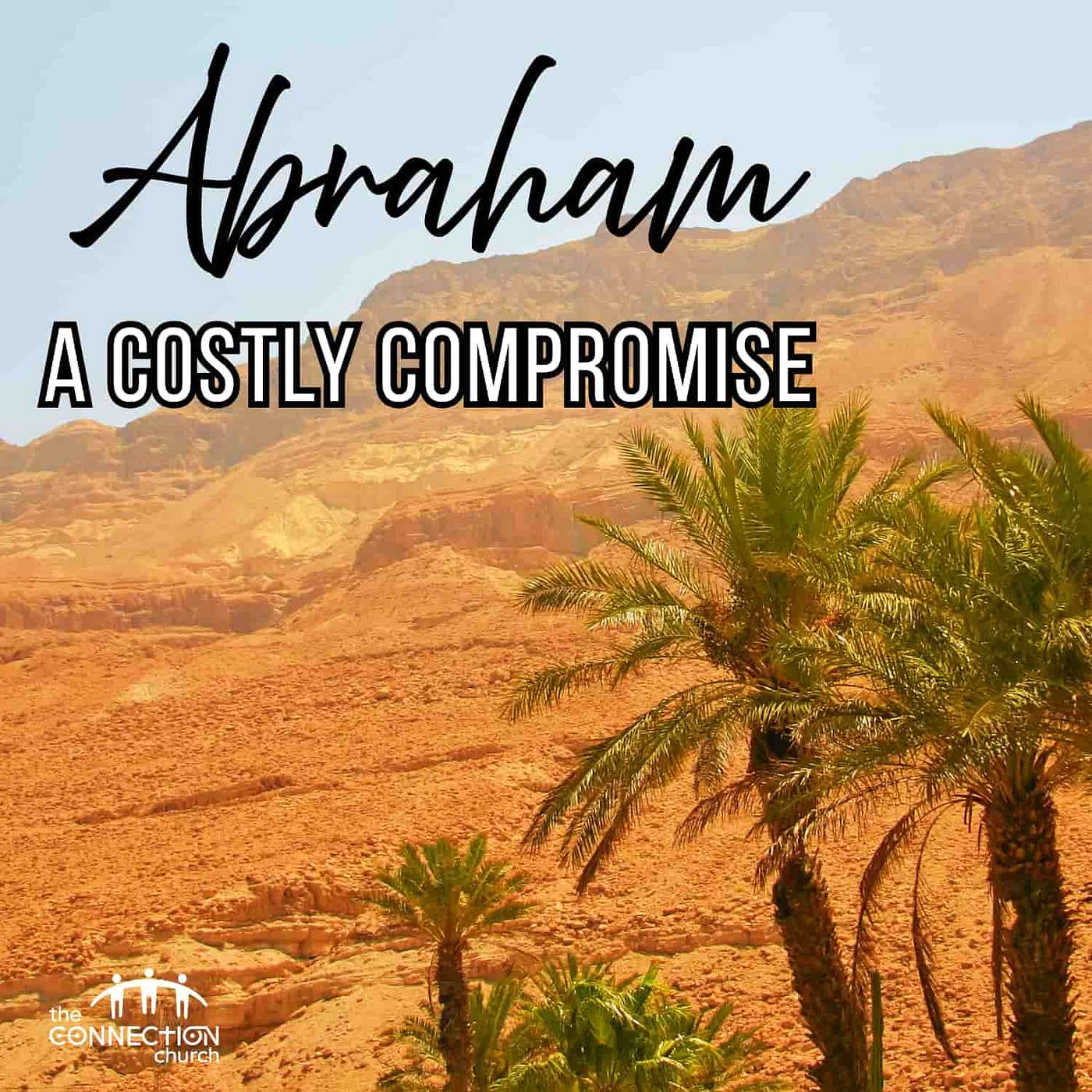Abraham: A Costly Compromise