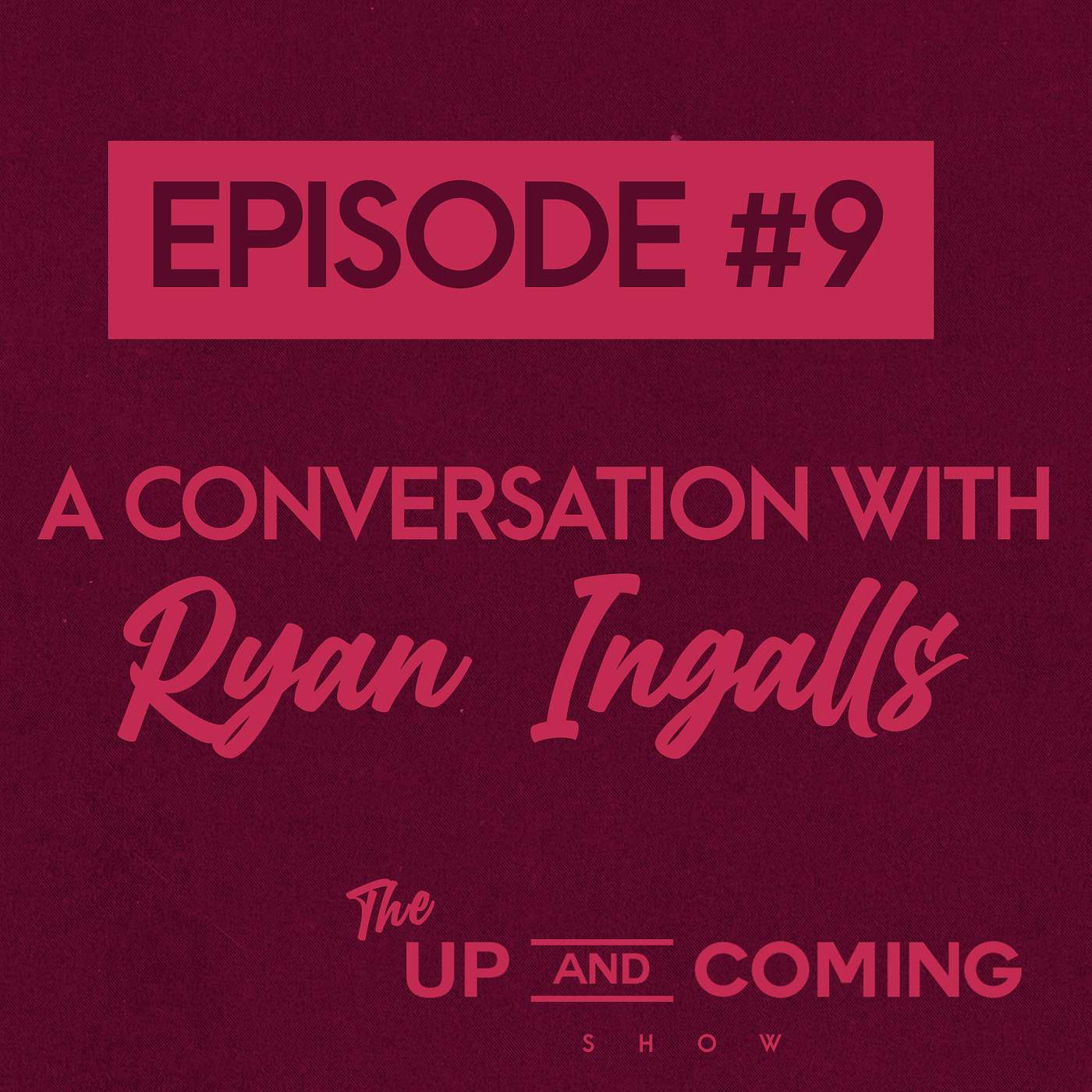 Episode #9 - Ryan Ingalls (Cryptocurrency / NFTs / Mental Conditioning)