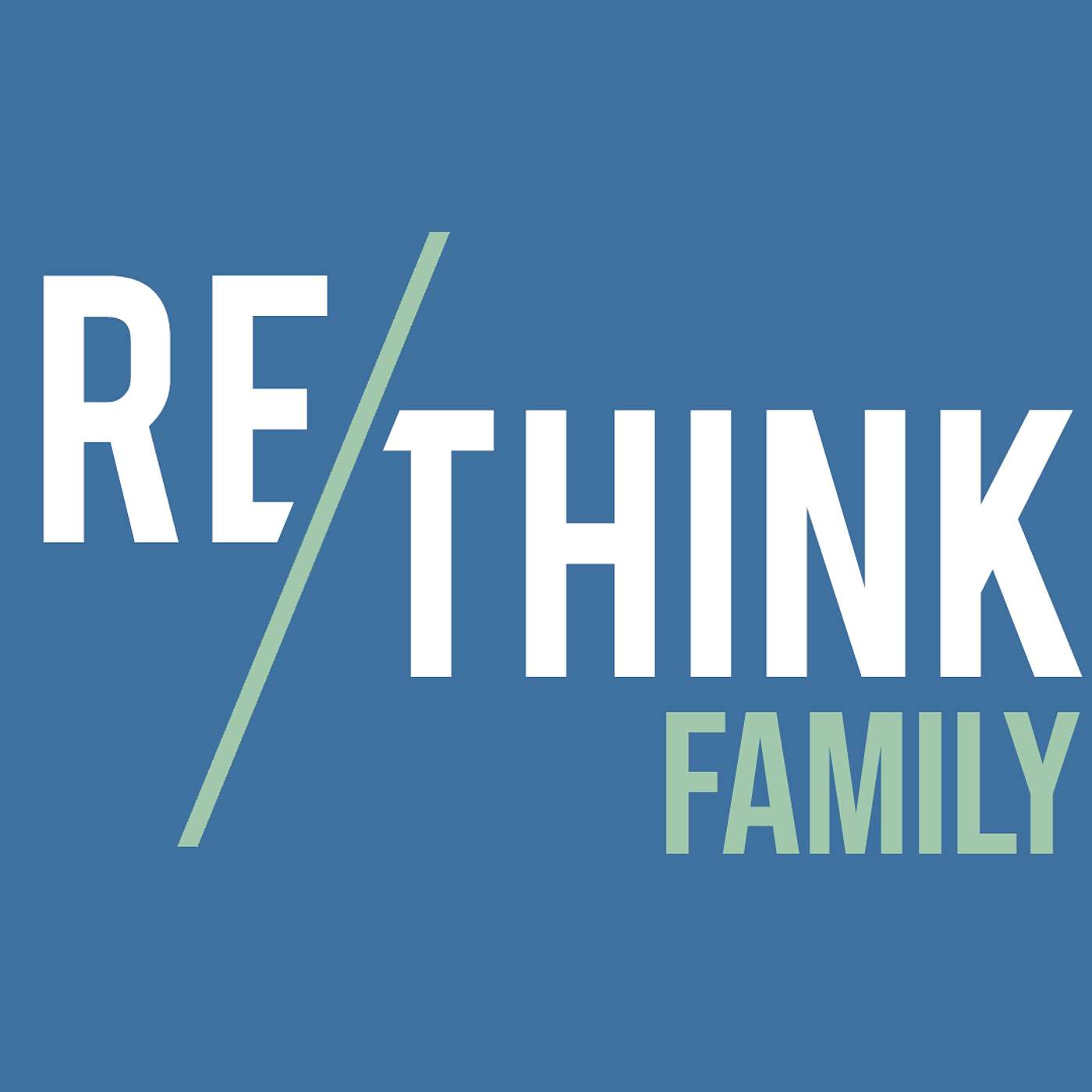 Rethink: Family episode artwork